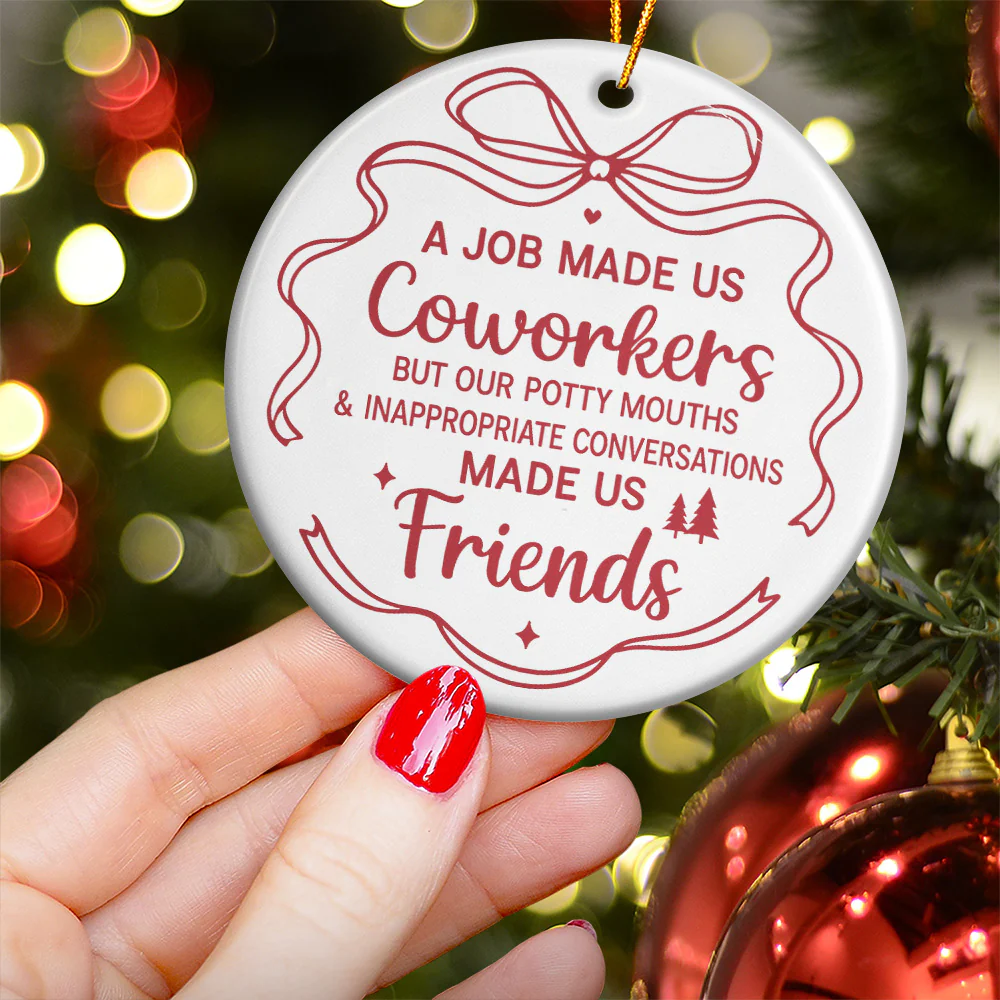 A Job Made Us Coworkers - Ceramic Ornament - Image 3