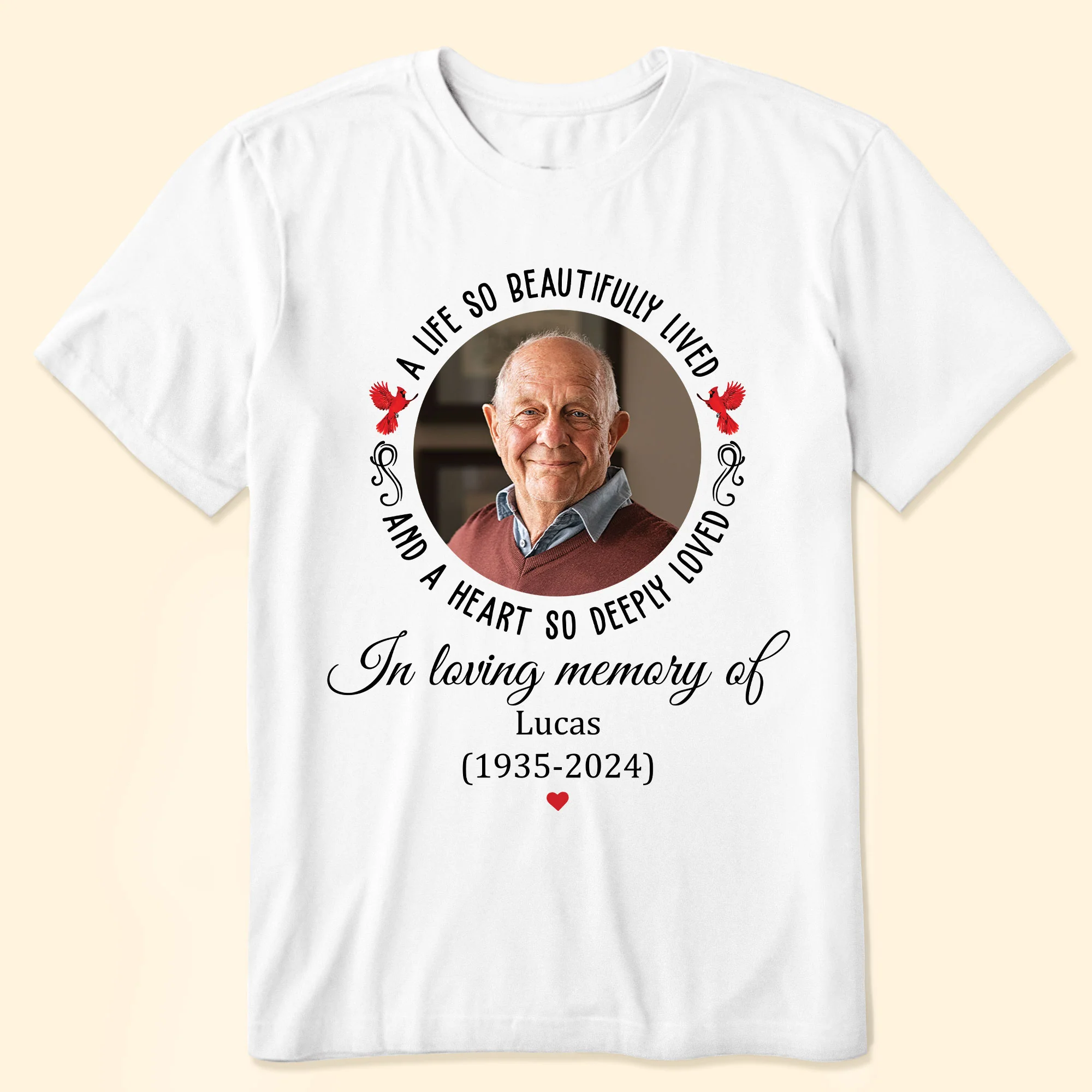 A Life So Beautifully Lived And A Heart So Deeply Loved - Personalized Photo Shirt - Image 2