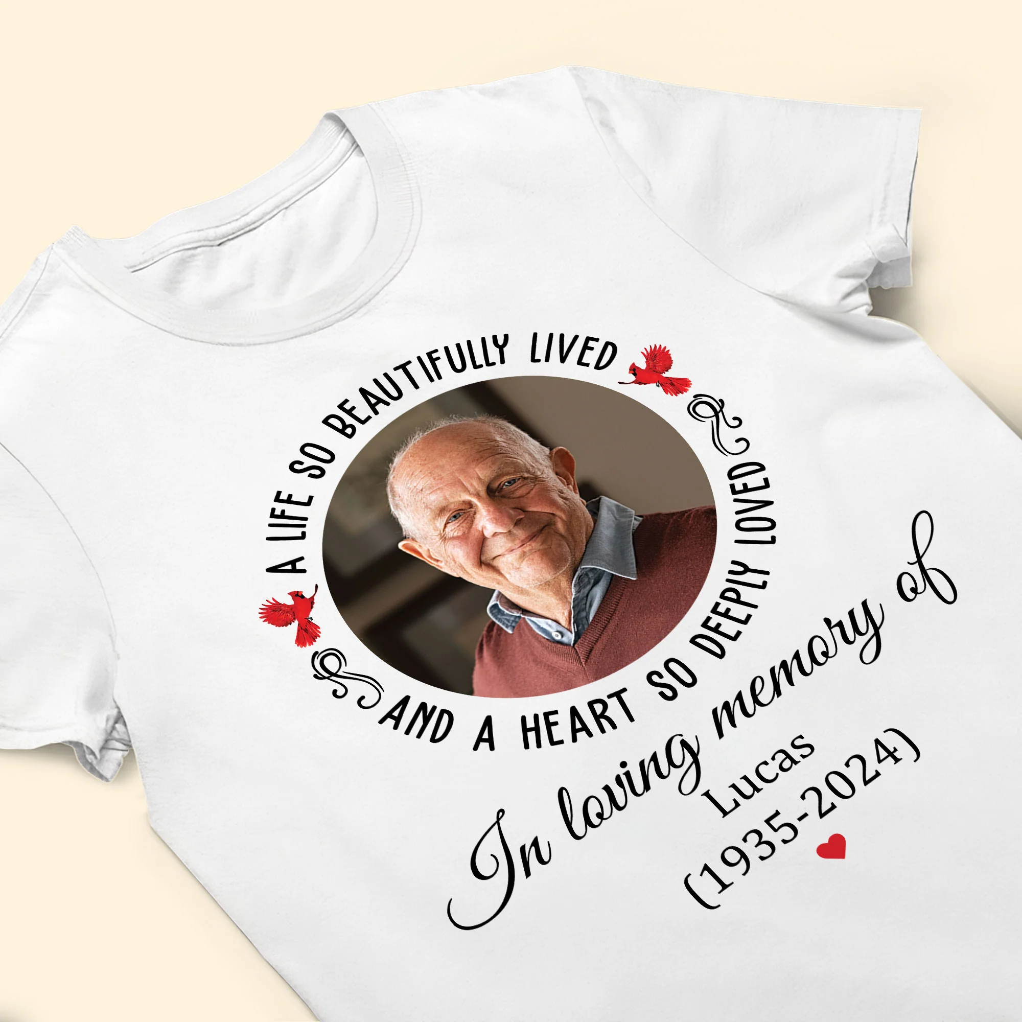 A Life So Beautifully Lived And A Heart So Deeply Loved - Personalized Photo Shirt - Image 5