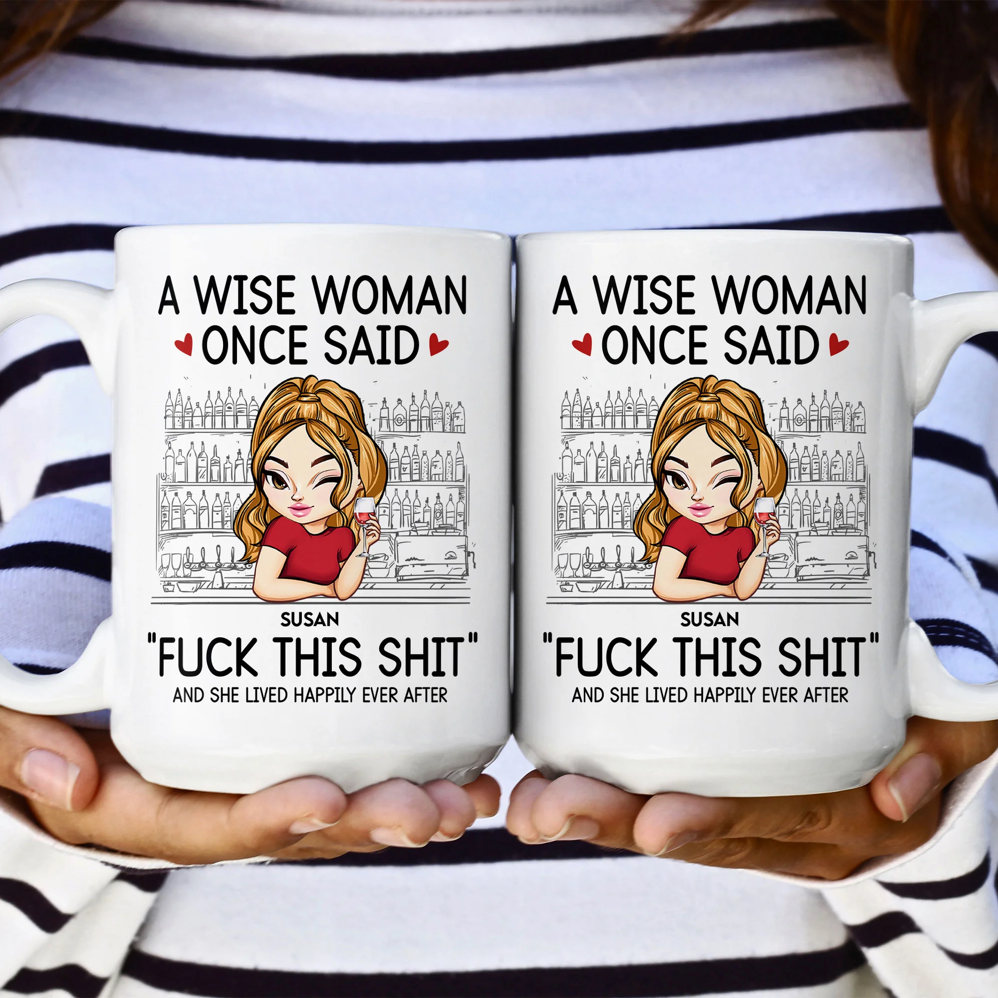 A Wise Woman Once Said "Fuck This Shit" - Personalized Mug - Image 4