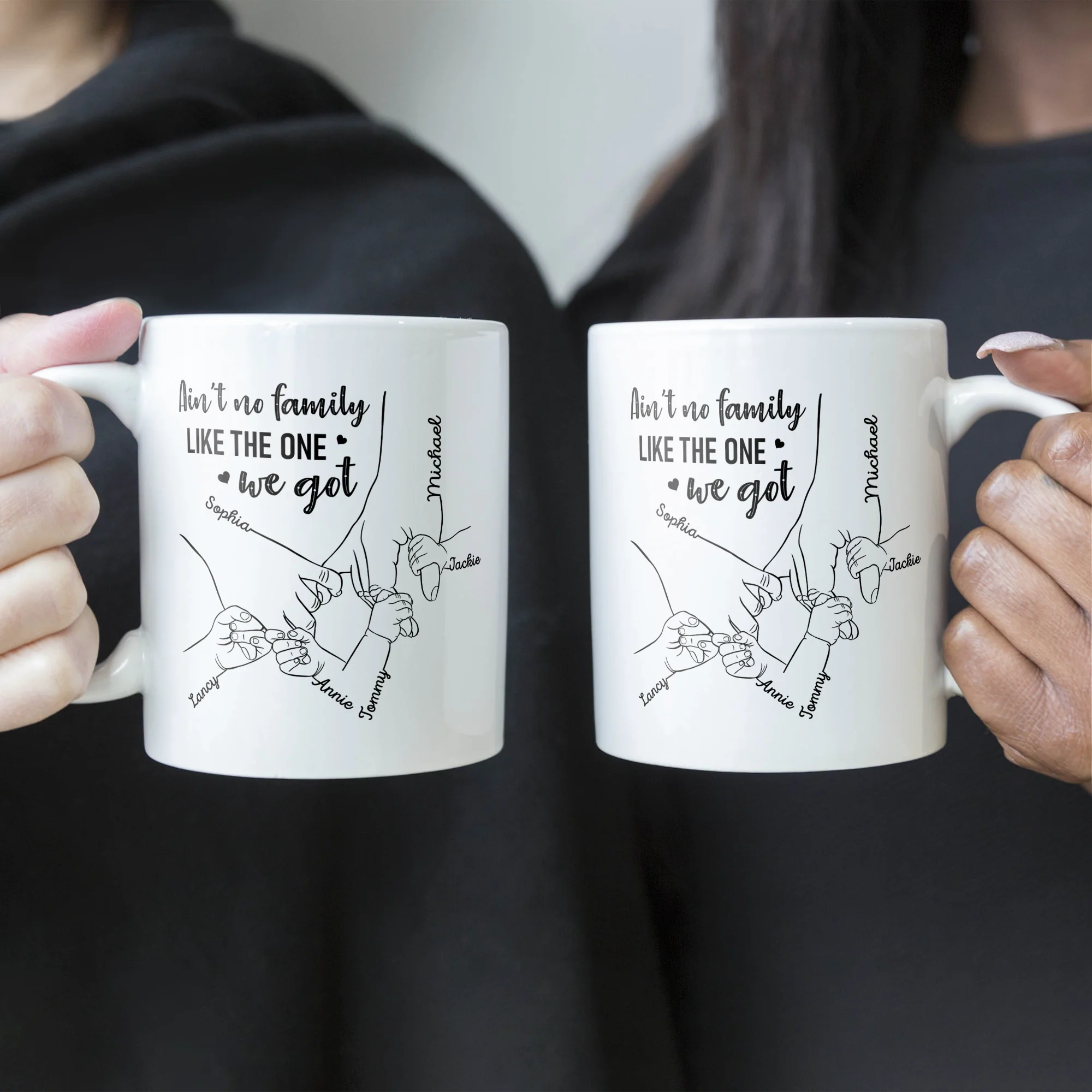 Ain't No Family Like The One We Got - Personalized Mug - Birthday, Anniversary, Loving Gift For Mother, Father, Sons, Daughters, Family Members - Image 2