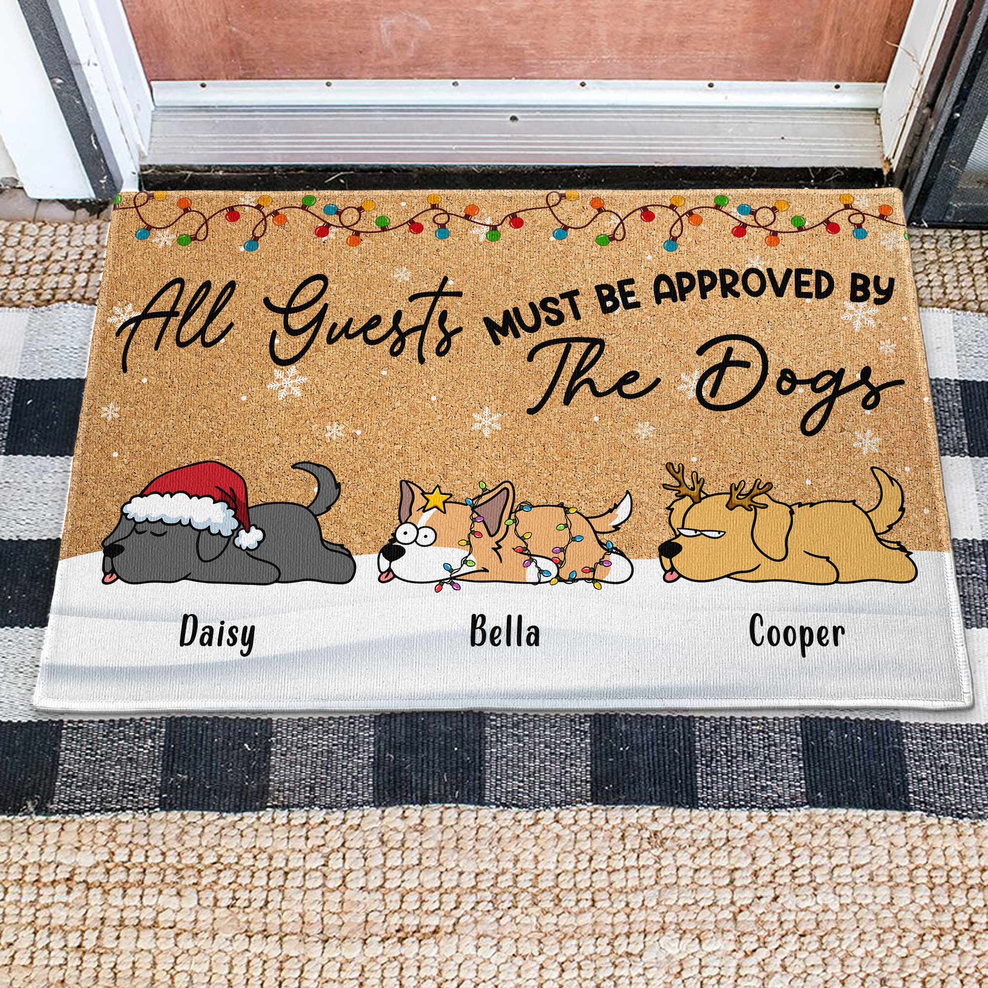 All Guests Must Be Approved By The Dogs - Personalized Doormat - Image 2