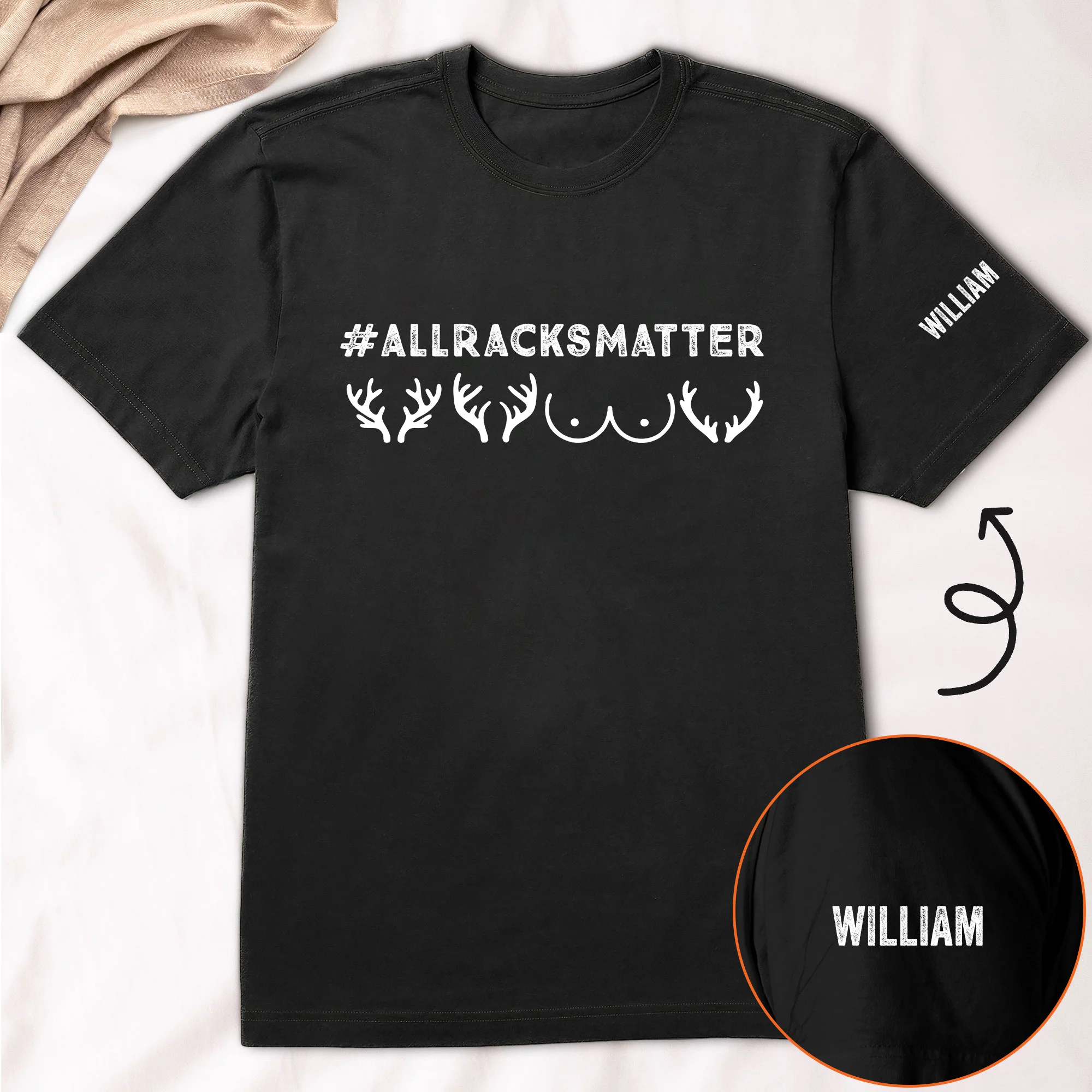 All Racks Matter Custom Name On Sleeve - Gifts For Hunters, Husband, Men - Personalized Shirt