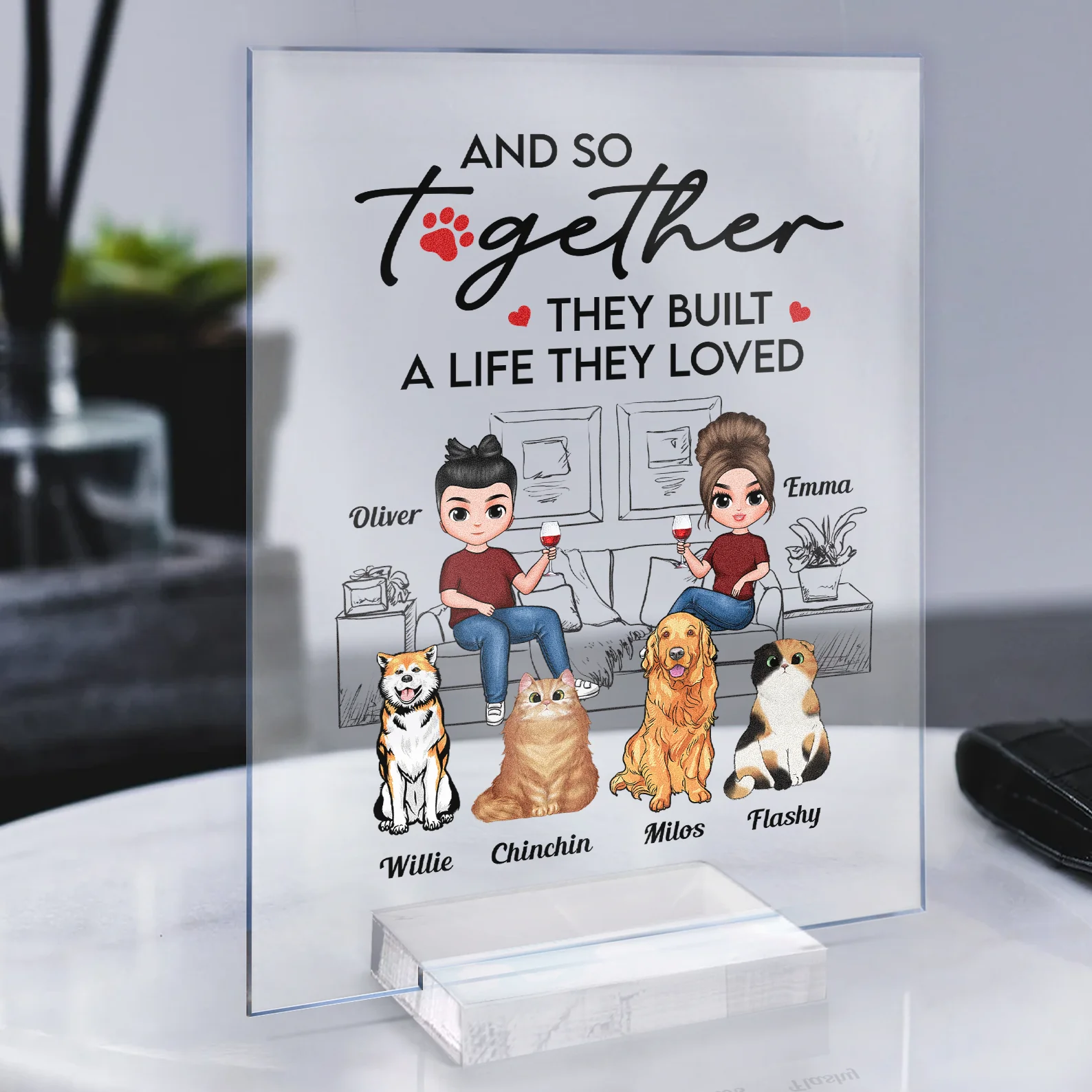 And So Together They Built A Life They Loved - Personalized Acrylic Plaque - Birthday, Anniversary, Home Decor Gift For Family, Dog & Cat Lovers - Image 3