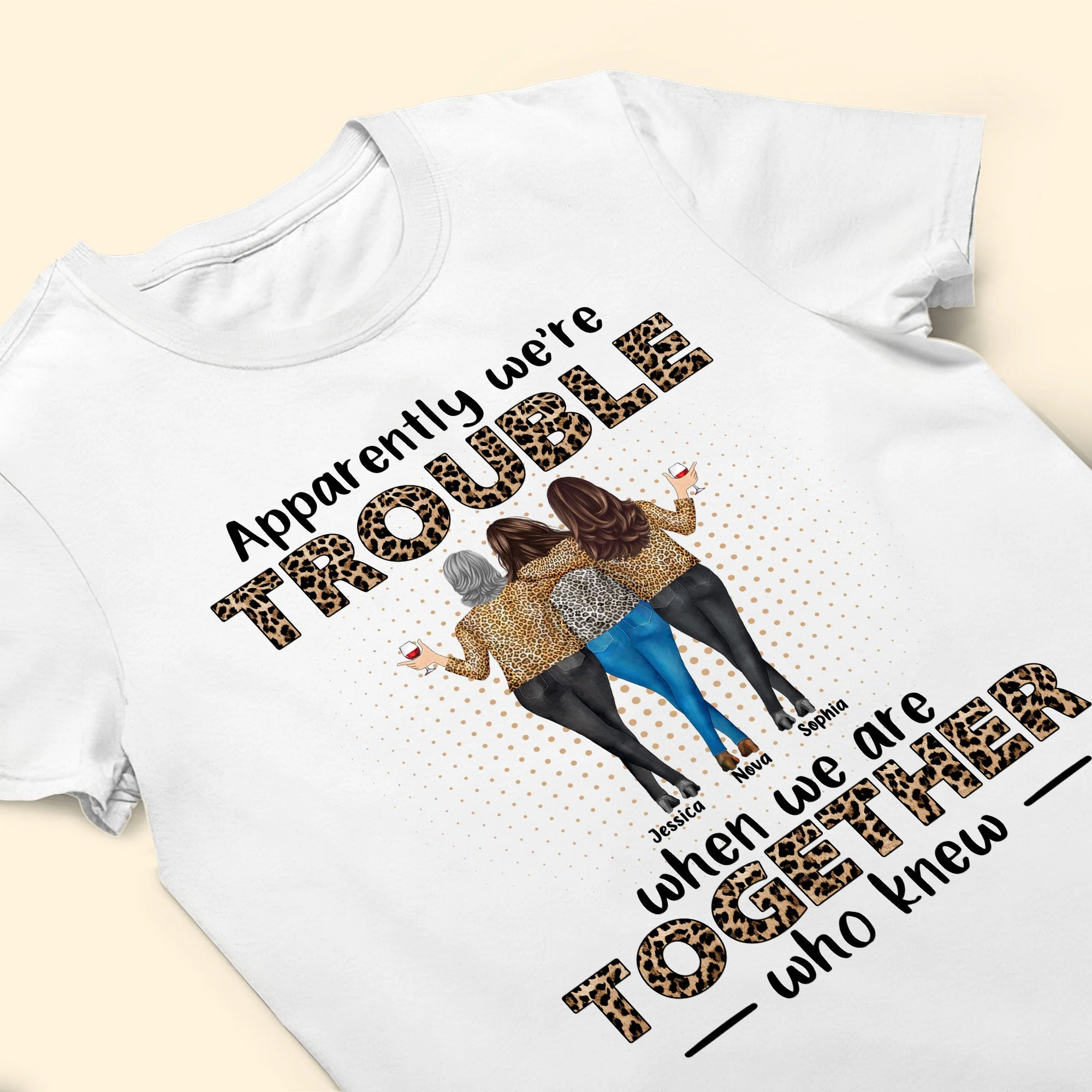 Apparently We're Trouble When We Are Together - Personalized Shirt - Image 3