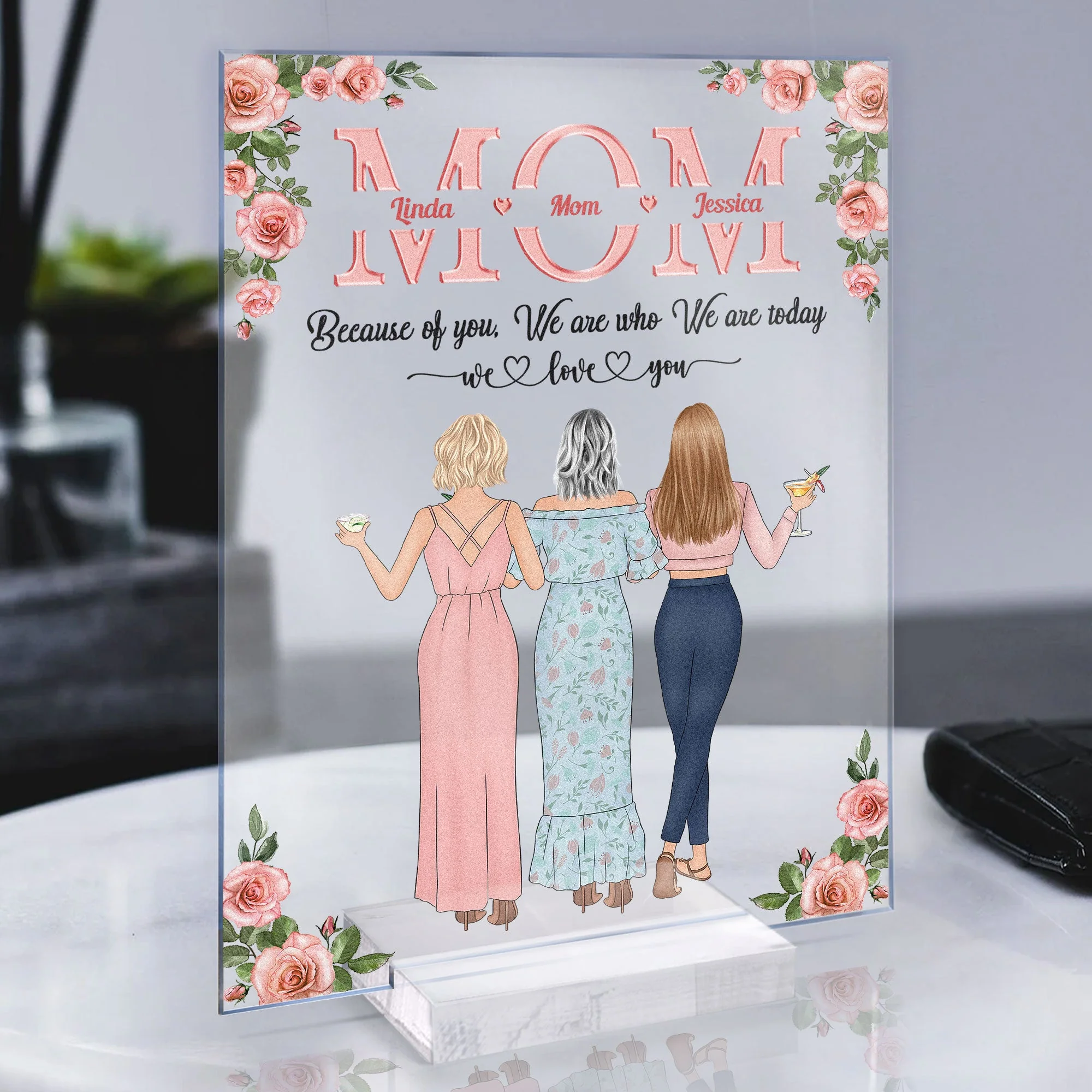 Because Of You I Am Who I Am Today - Personalized Acrylic Plaque - Image 3