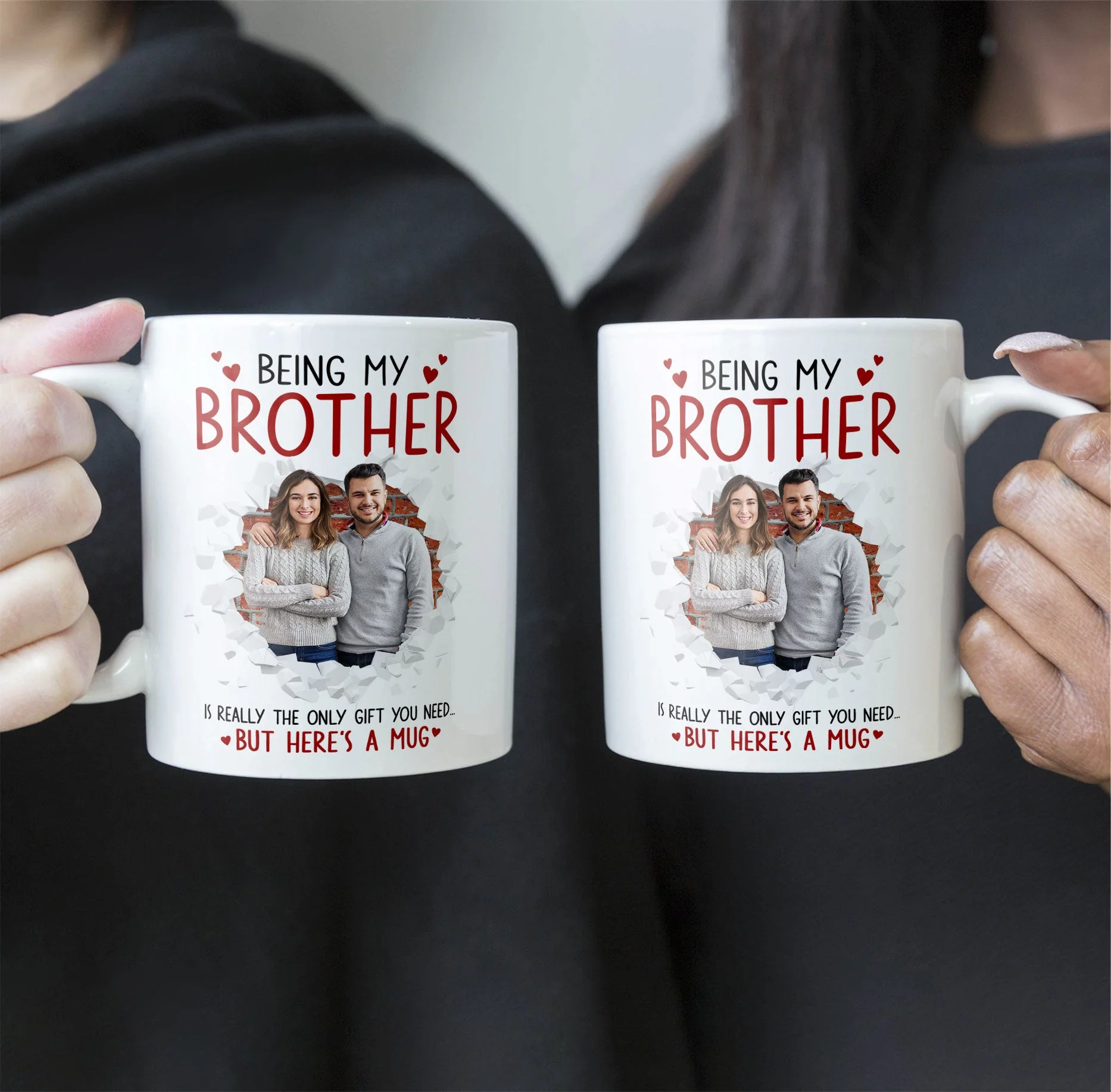 Being My Brother Is Really The Only Gift You Need - Personalized Photo Funny Mug - Image 5