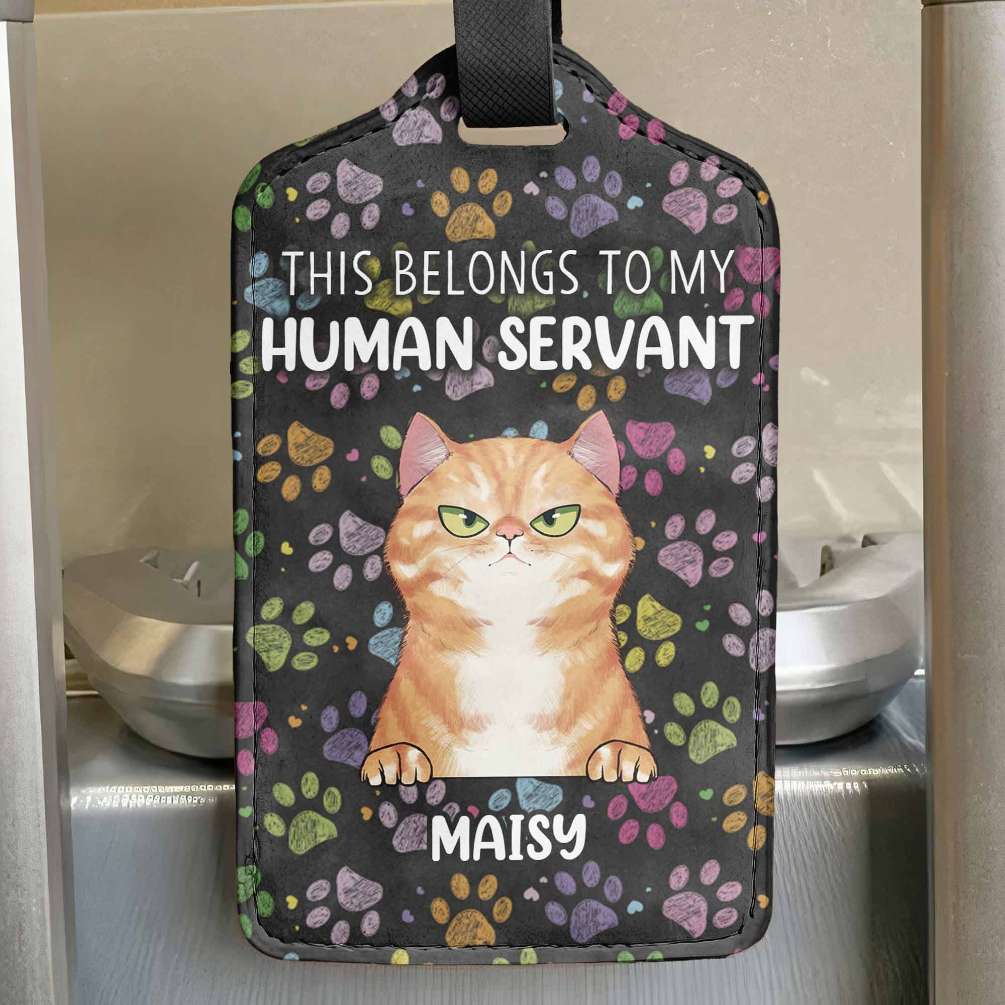 Belongs To My Human Servant - Personalized Luggage Tag - Image 2