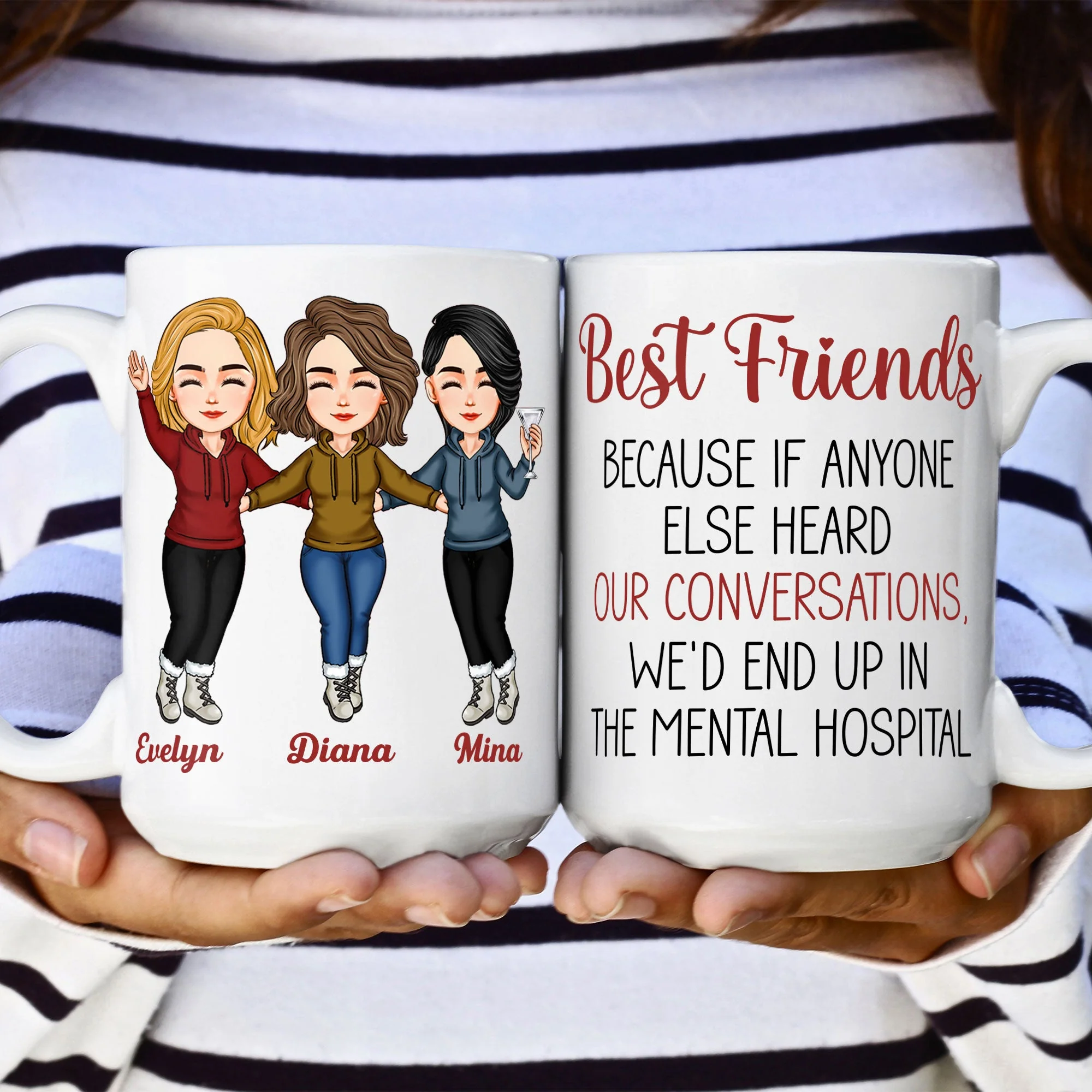 Best Friends Because If Anyone Else Heard Our Conversations - Personalized Mug - Image 8