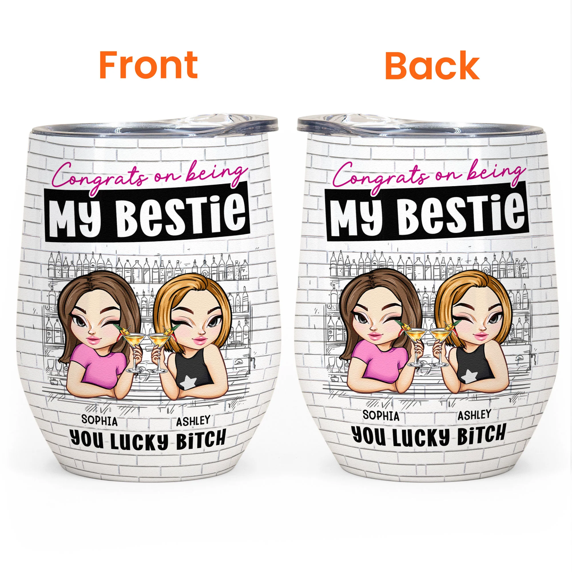 Bestie - You Lucky Bitch - Personalized Wine Tumbler - Image 3