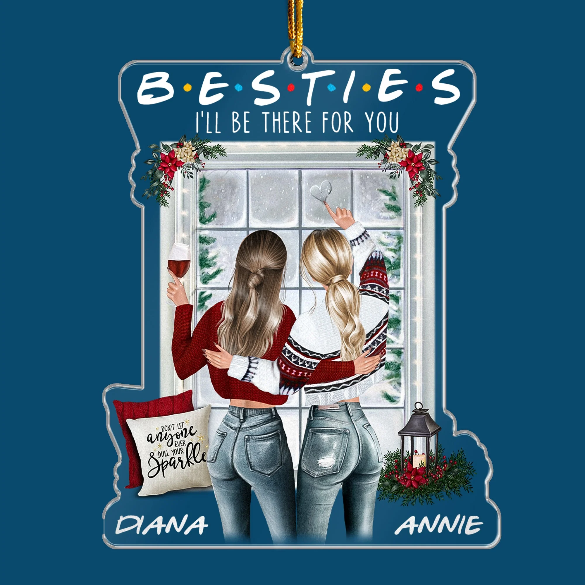 Besties I'll Be There For You - Personalized Acrylic Ornament - Image 4