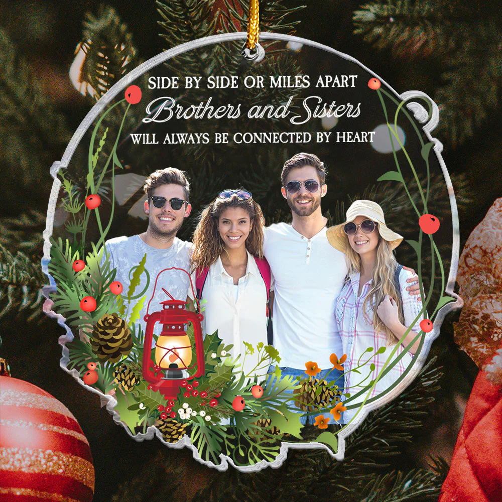 Brothers And Sisters Will Always Be Connected By Heart - Personalized Acrylic Photo Ornament - Image 3