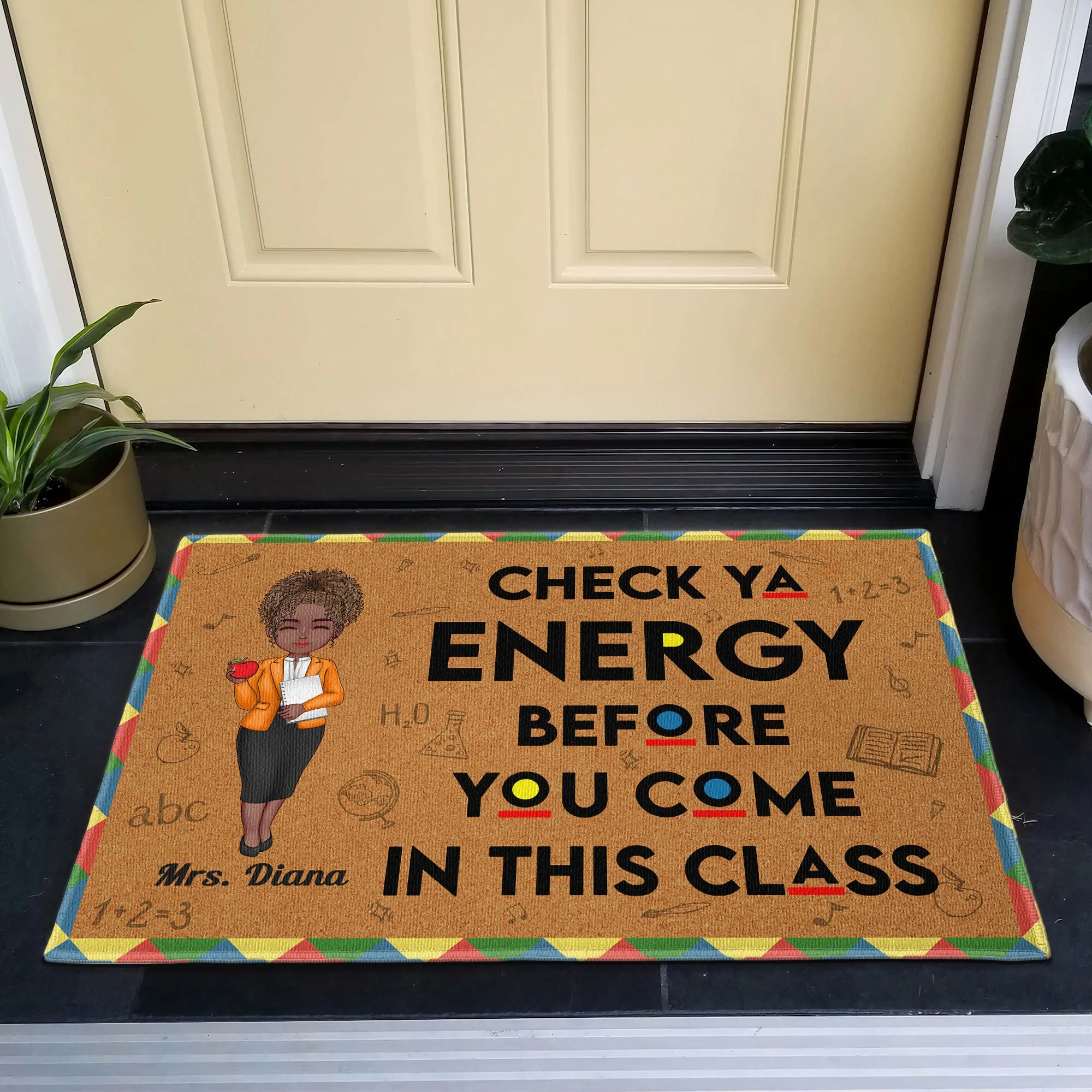 Check Ya Energy Before You Come In This Class - Personalized Doormat - Image 3
