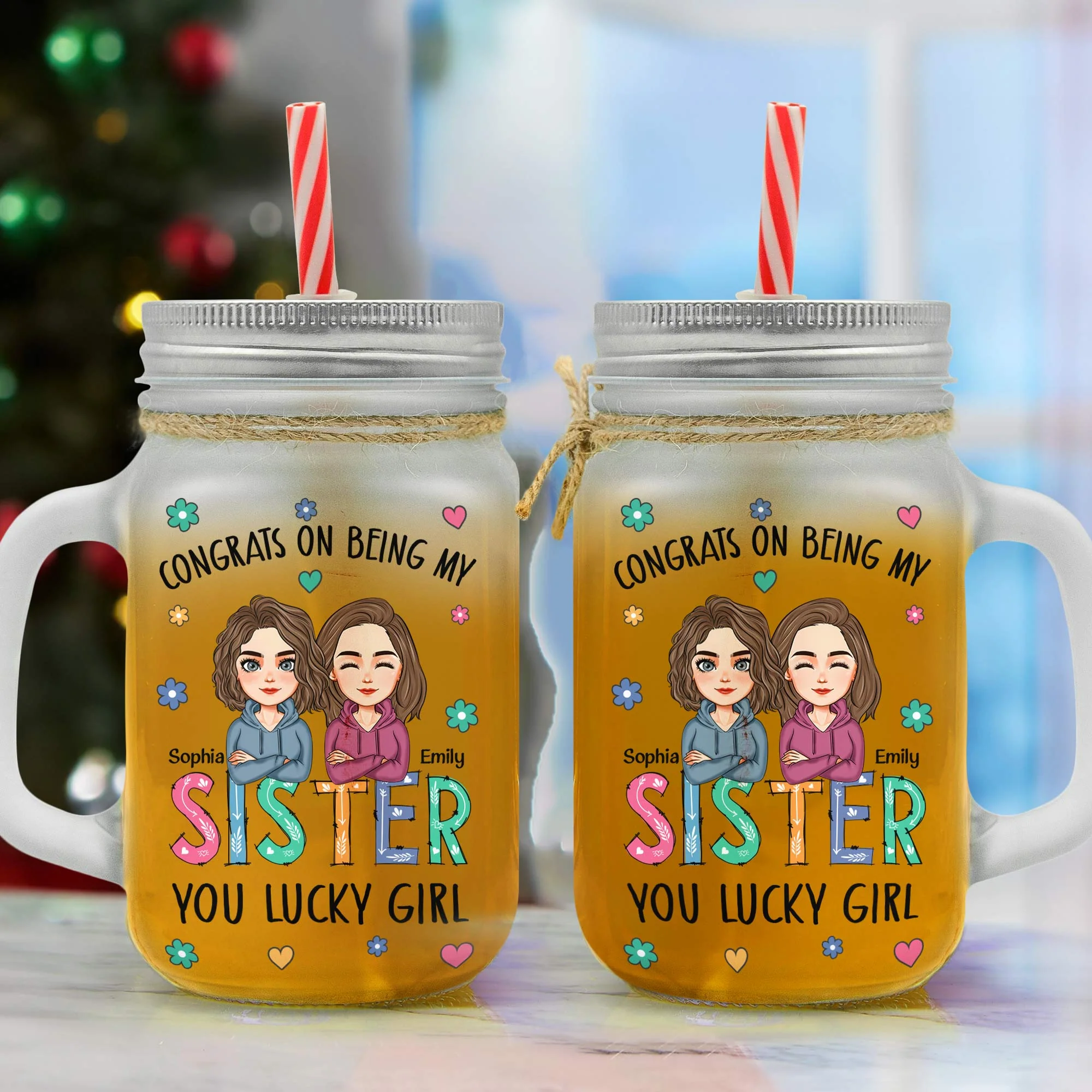Congrats On Being My Sister - Personalized Mason Jar Cup With Straw - Image 3