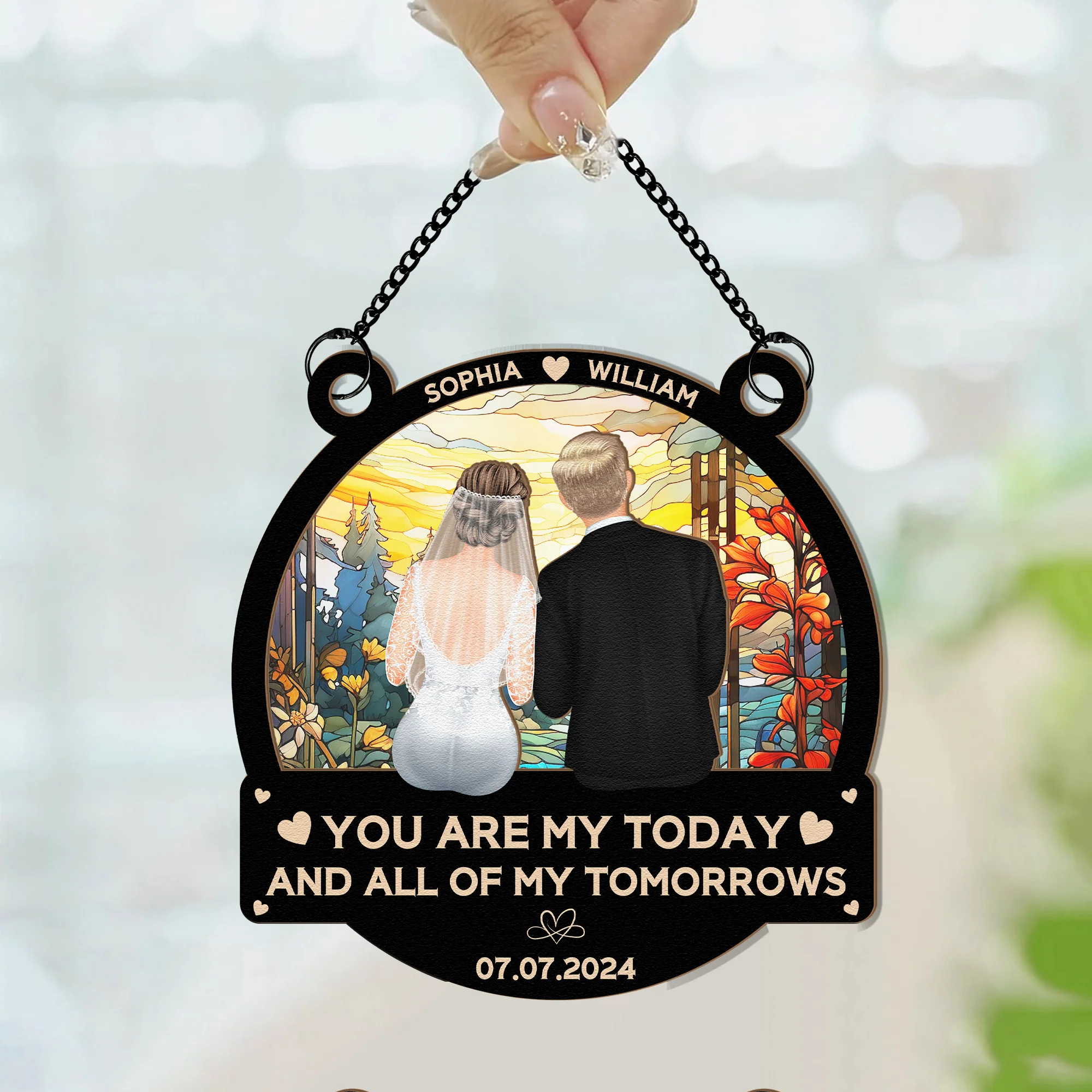 Couple Wedding You Are My Today - Personalized Window Hanging Suncatcher Ornament - Image 5