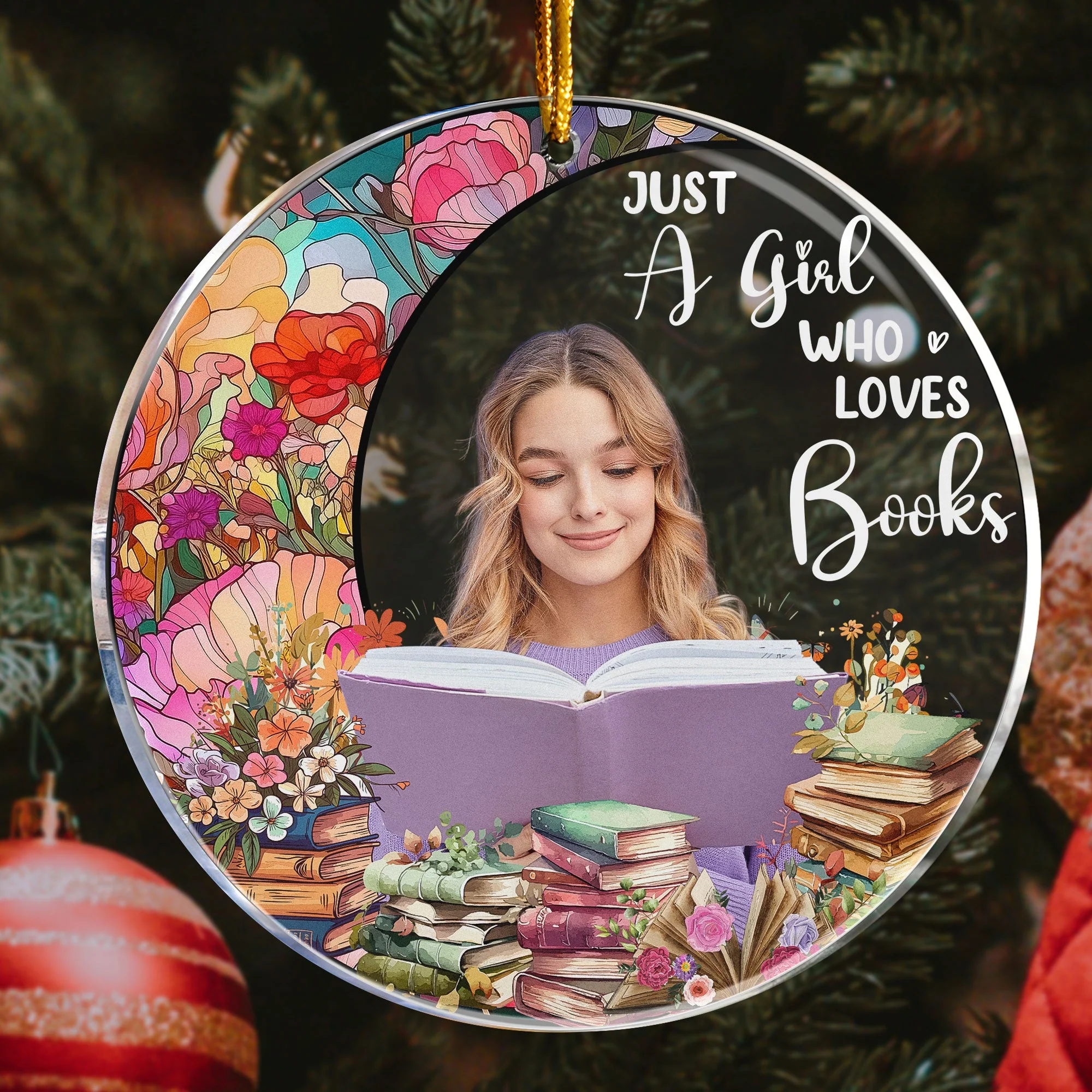 Custom Photo Just A Girl Who Loves Books - Personalized Acrylic Photo Ornament - Image 4