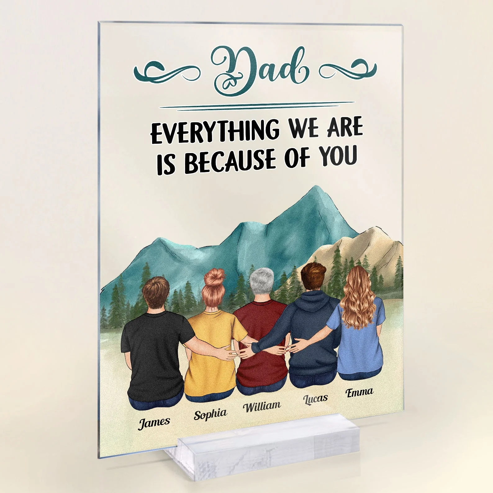 Dad, Everything We Are Because Of You - Personalized Acrylic Plaque - Image 2