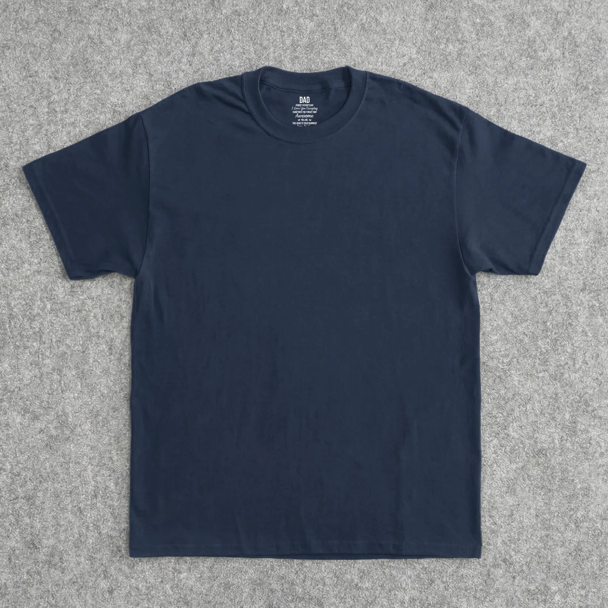 Dad, Forget Father's Day We Love You Everyday - Reminder Hidden Message - Personalized Shirt - Image 2