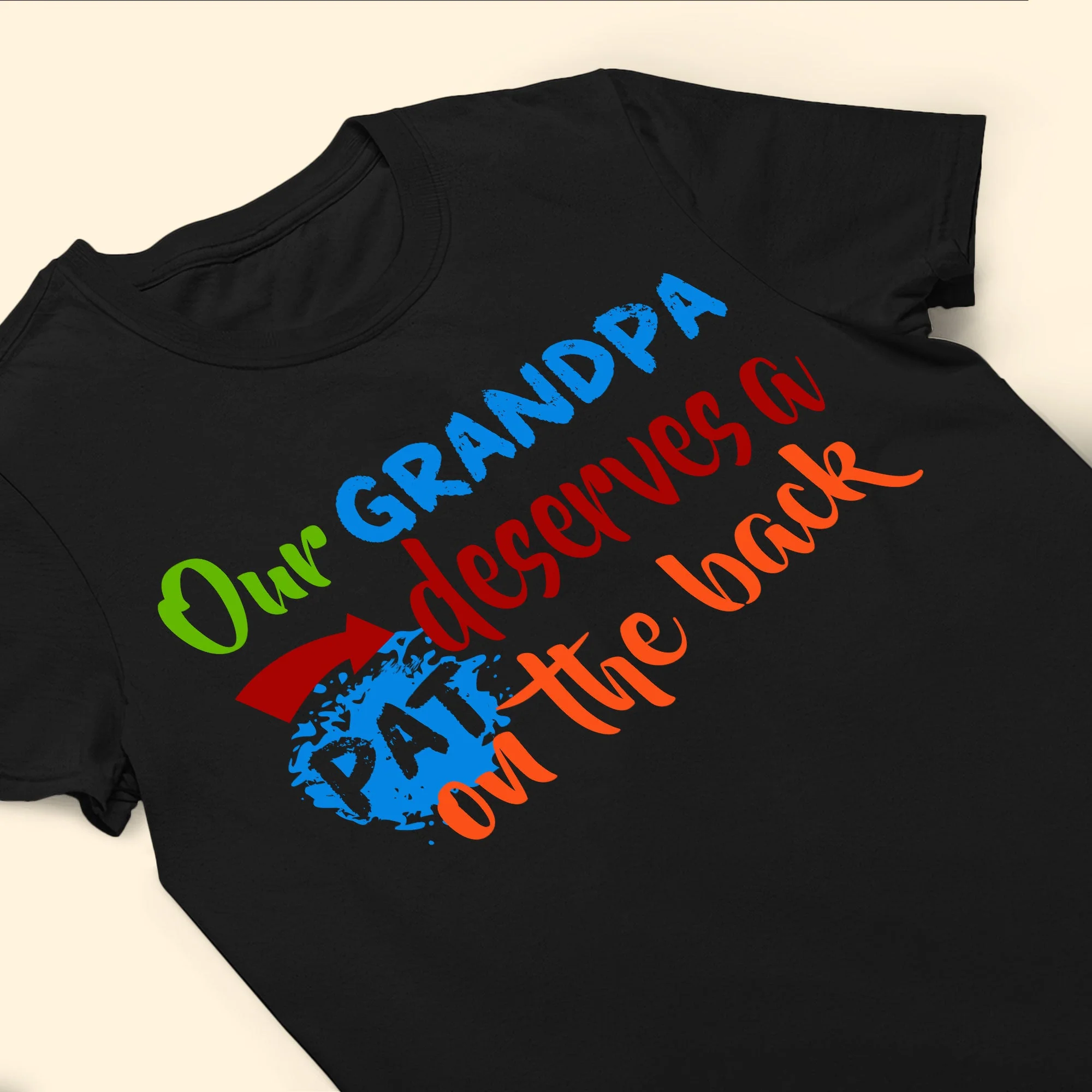 Dad/ Grandpa Deserves A Pat On The Back - Personalized Shirt - Image 5