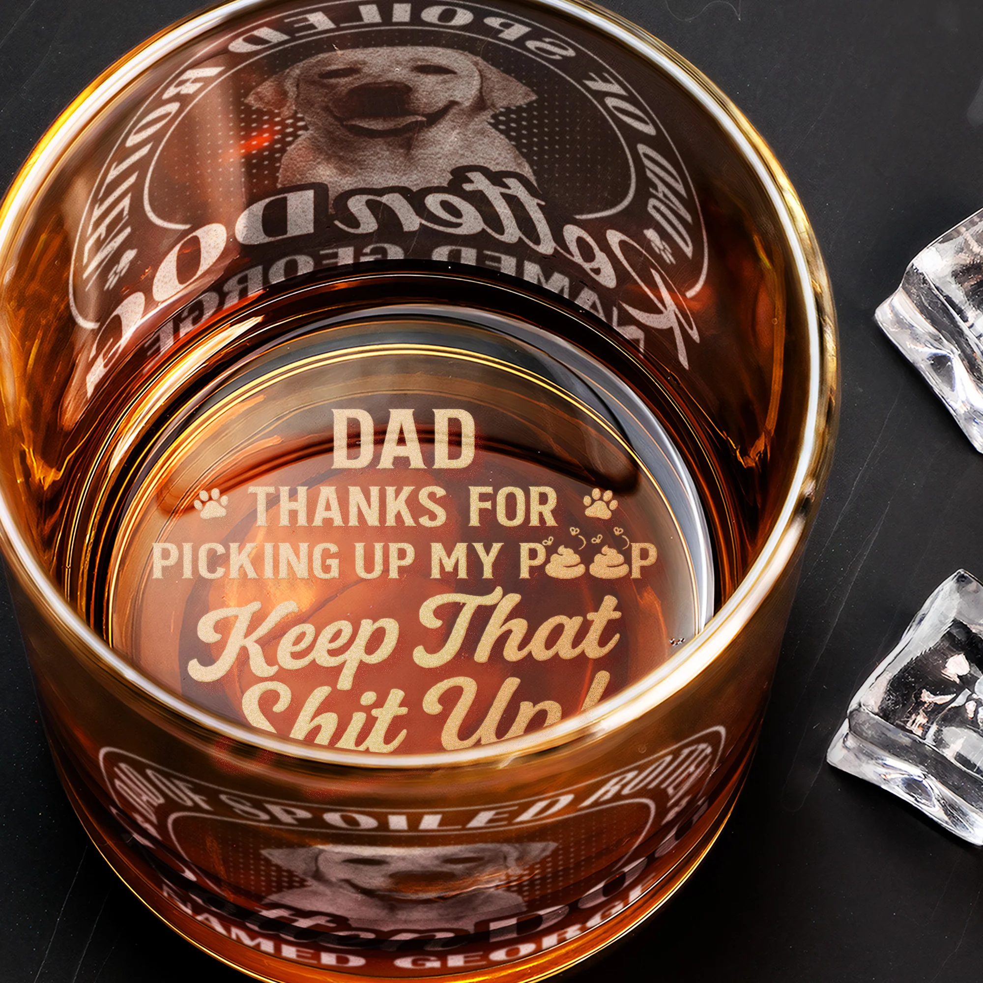 Dad Of Spoiled Rotten Dog Thanks For Picking Up My Poop - Personalized Whiskey Glass With Photo - Image 6