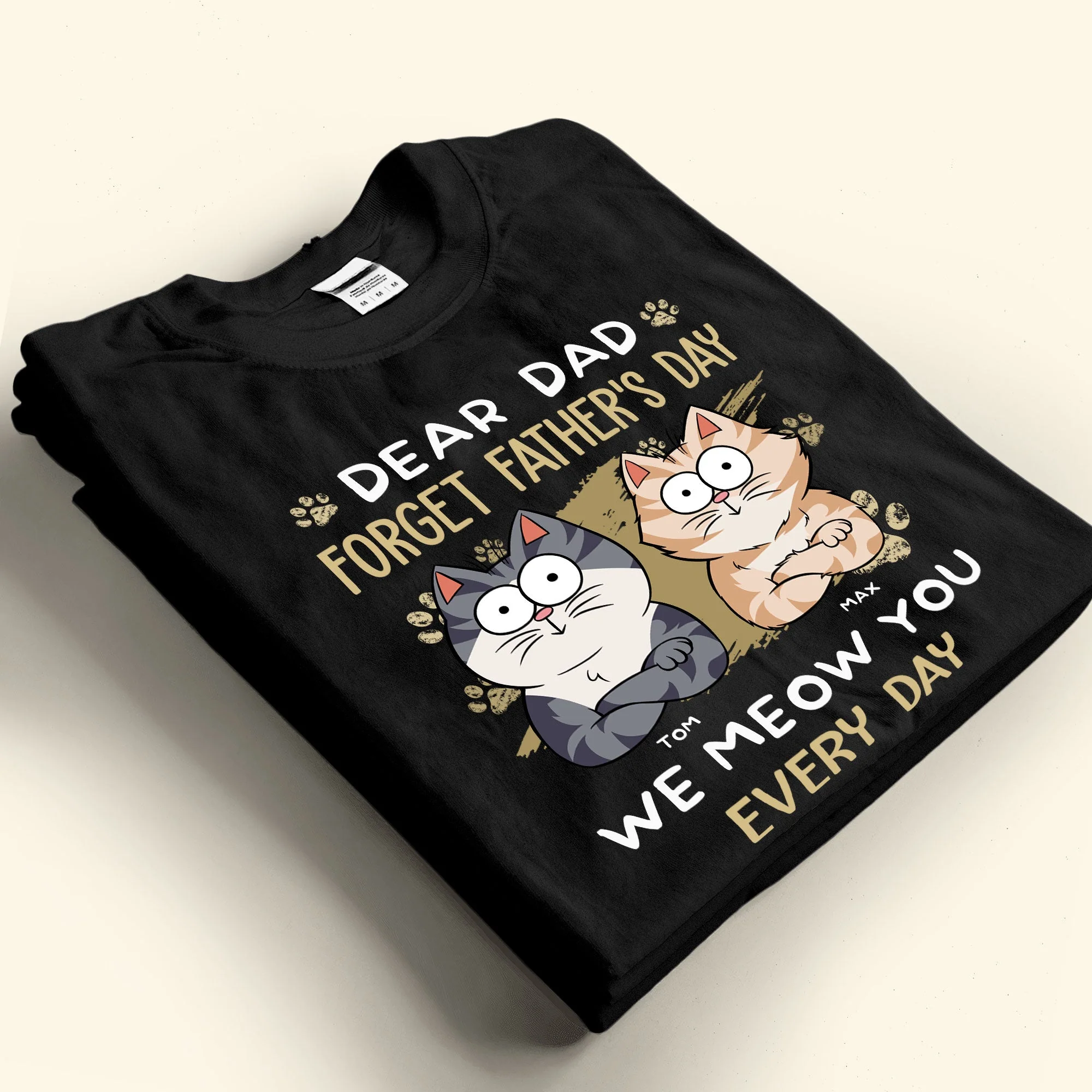Dear Dad Forget Father's Day We Meow You Every Day - Personalized Shirt - Image 3