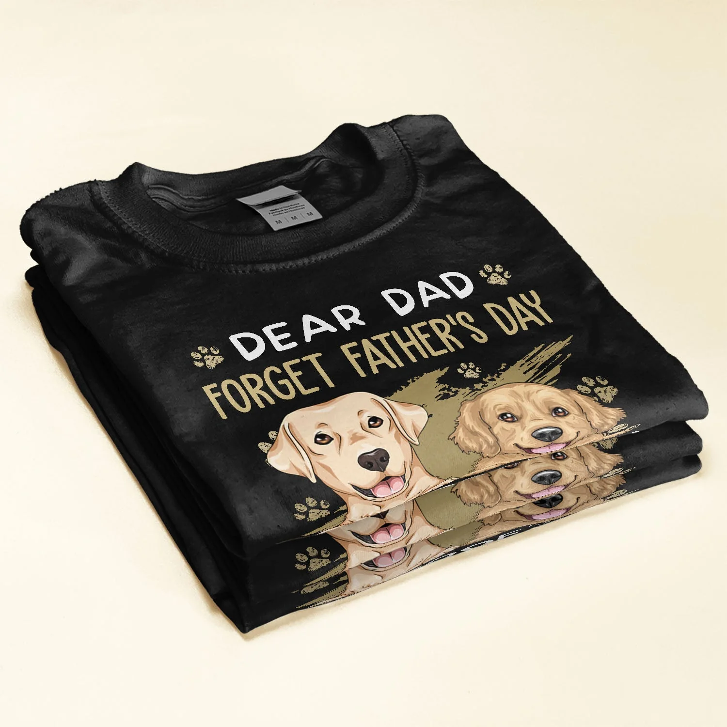 Dear Dad Forget Father's Day We Woof You Every Day - Personalized Shirt - Image 2