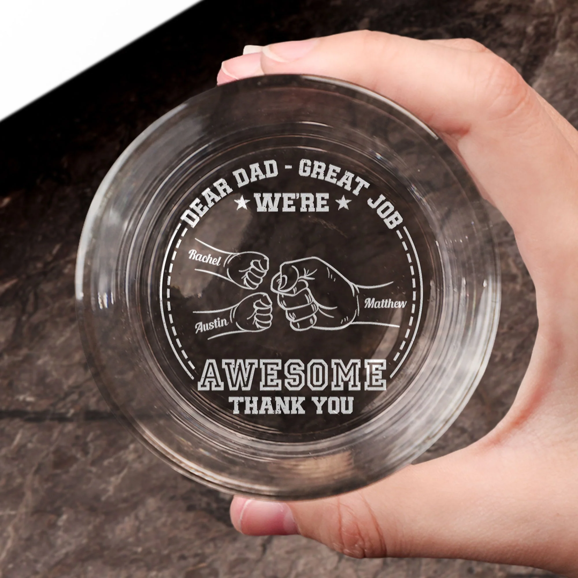 Dear Dad Great Job We're Awesome - Personalized Engraved Whiskey Glass - Image 4