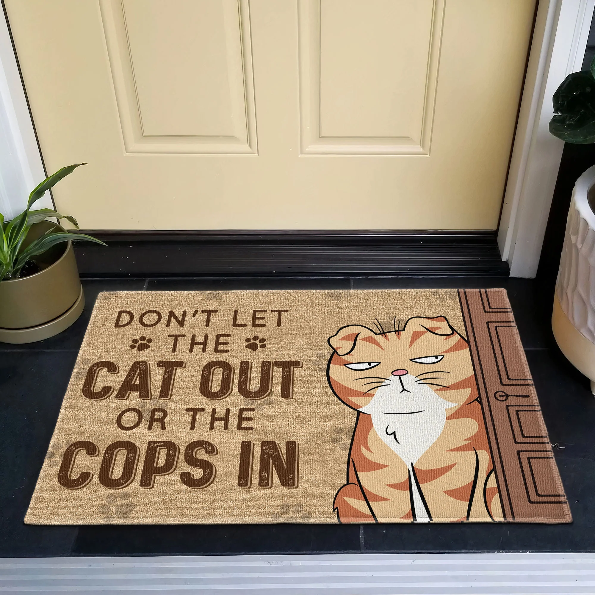 Don't Let The Cats Out Or The Cops In - Personalized Doormat - Image 4