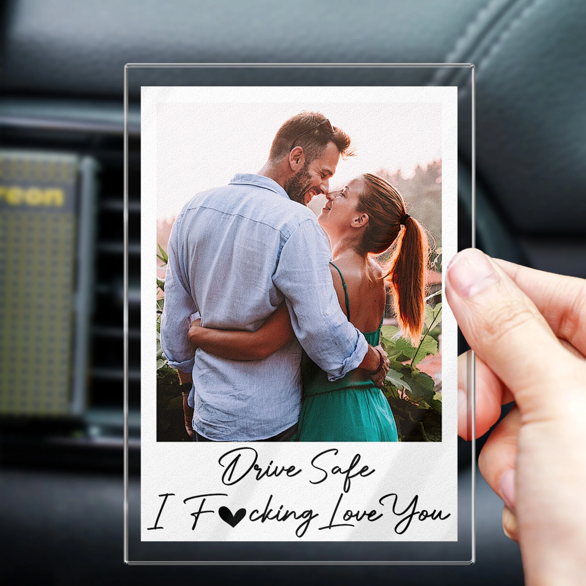 Drive Safe I Fcking Love You - Personalized Photo Acrylic Car Vent Clip - Image 5