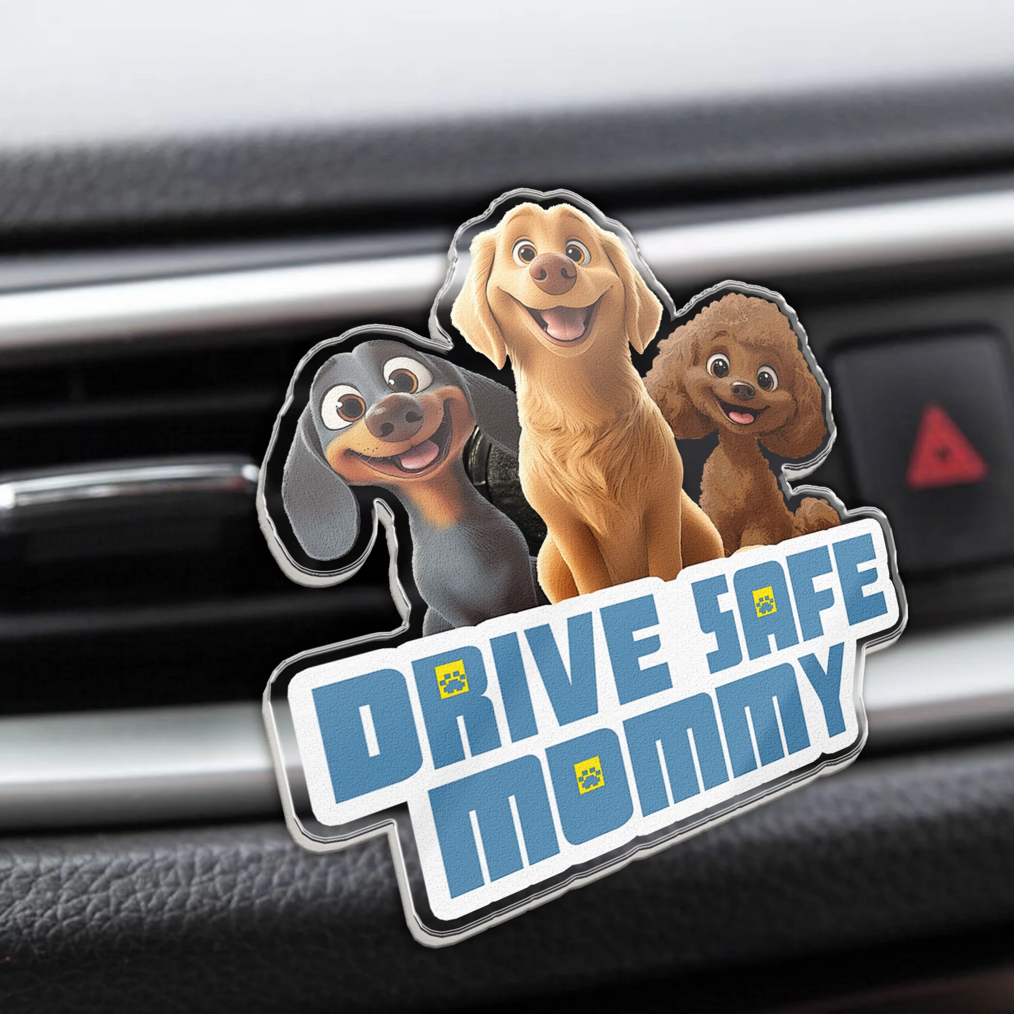 Drive Safe Mommy - Dog Mom, Dog Dad - Personalized Acrylic Car Vent Clip - Image 3