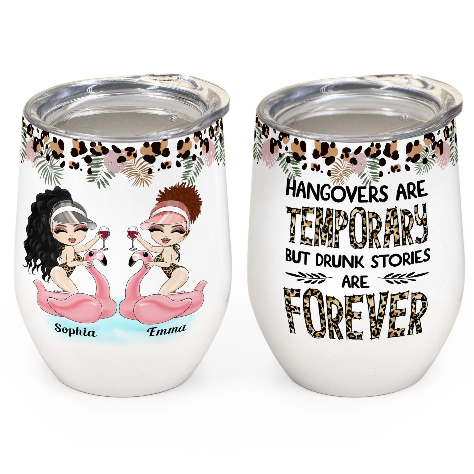 Drunk Stories Are Forever Leopard Design - Personalized Wine Tumbler - Birthday Gift For Besties, Soul Sisters, Sistas, BFF, Friends - Image 2