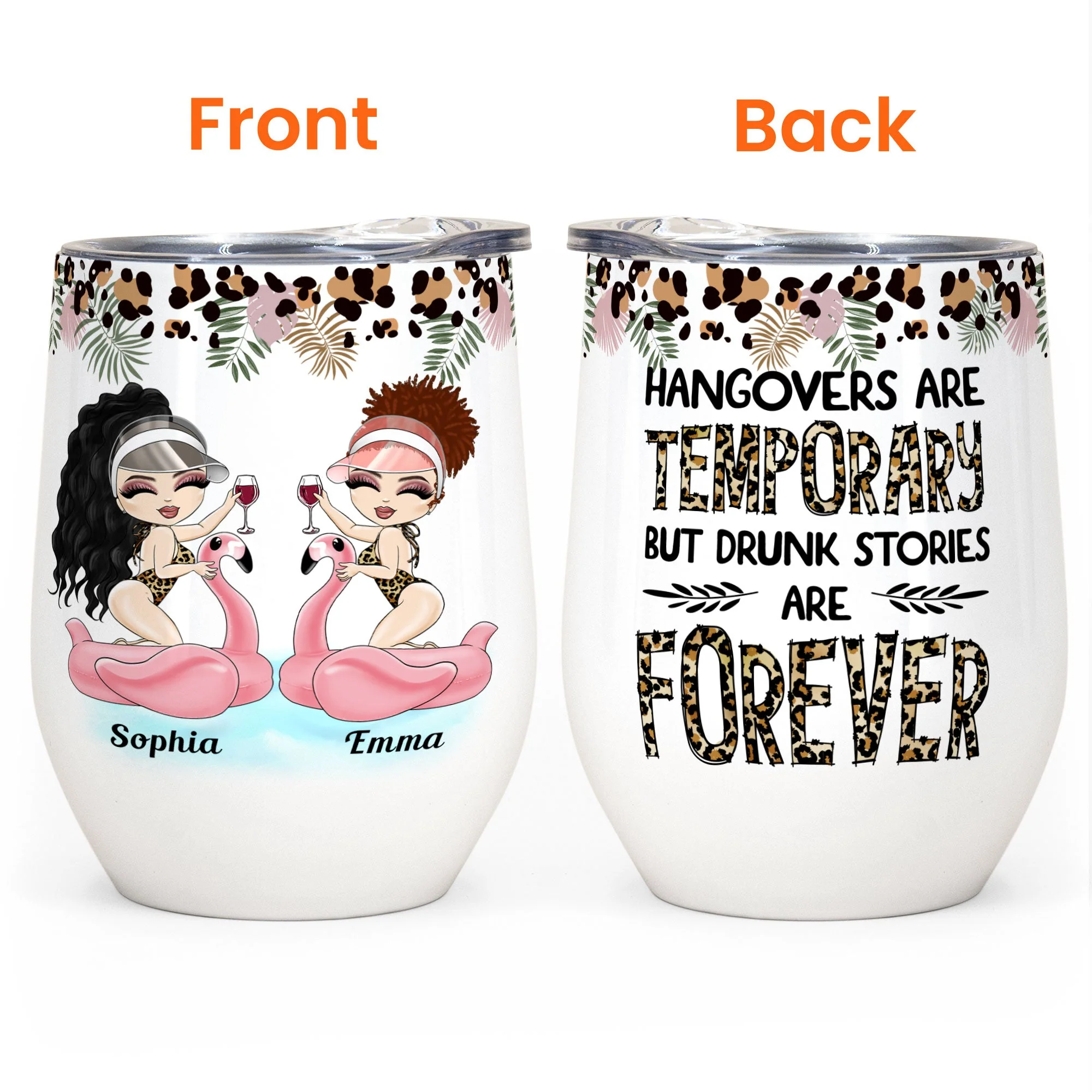 Drunk Stories Are Forever Leopard Design - Personalized Wine Tumbler - Birthday Gift For Besties, Soul Sisters, Sistas, BFF, Friends - Image 4