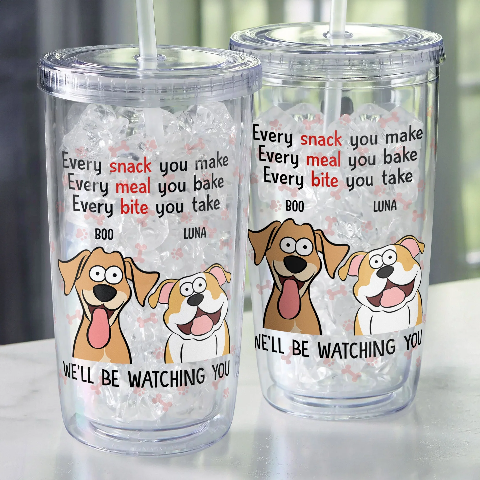 Every Snack You Make - Personalized Acrylic Tumbler With Straw - Image 2
