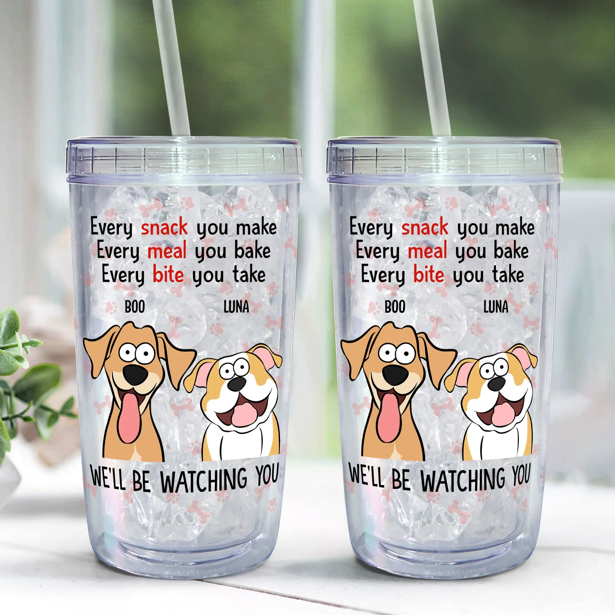 Every Snack You Make - Personalized Acrylic Tumbler With Straw - Image 3