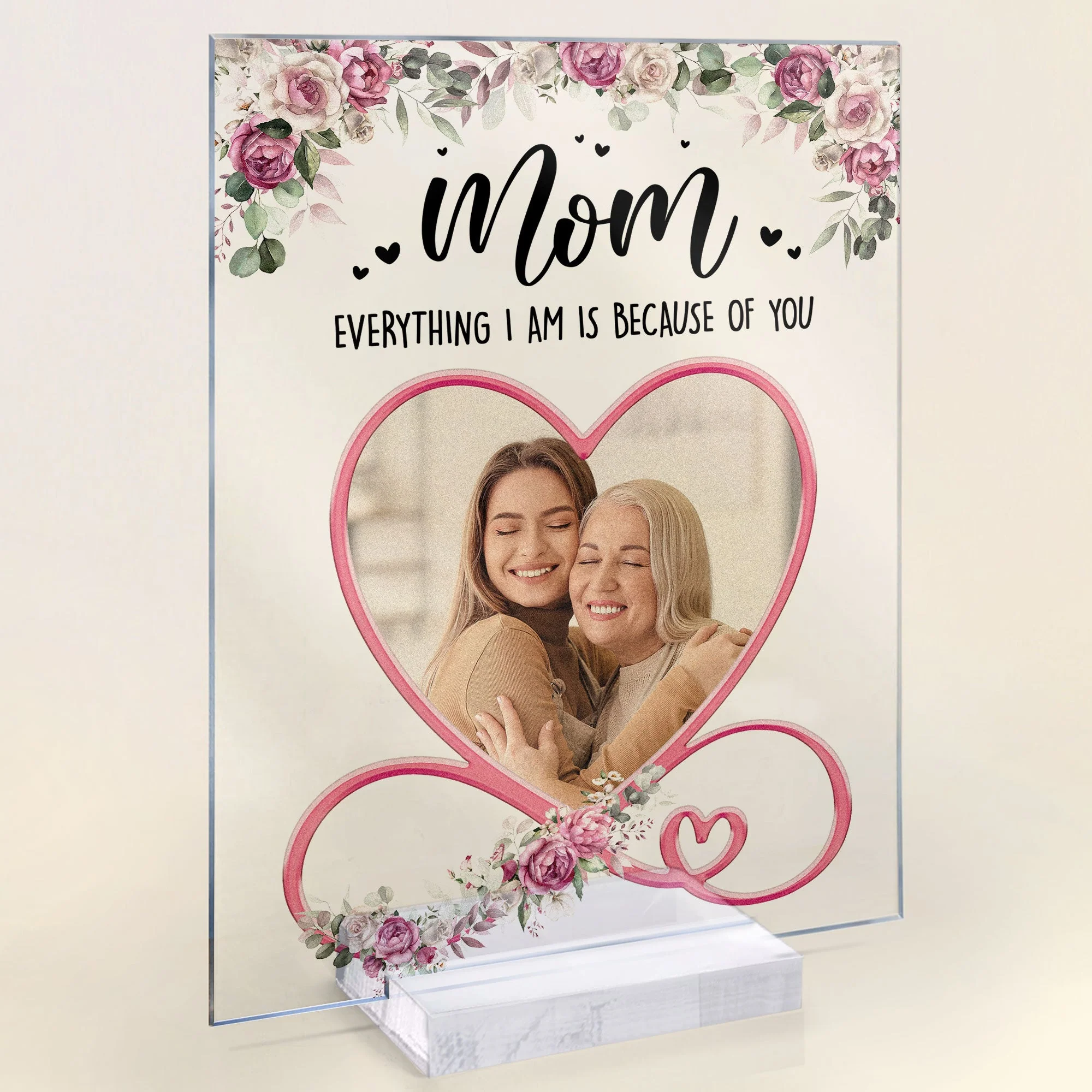 Everything We Are Is Because Of You Mom - Personalized Acrylic Photo Plaque - Image 4