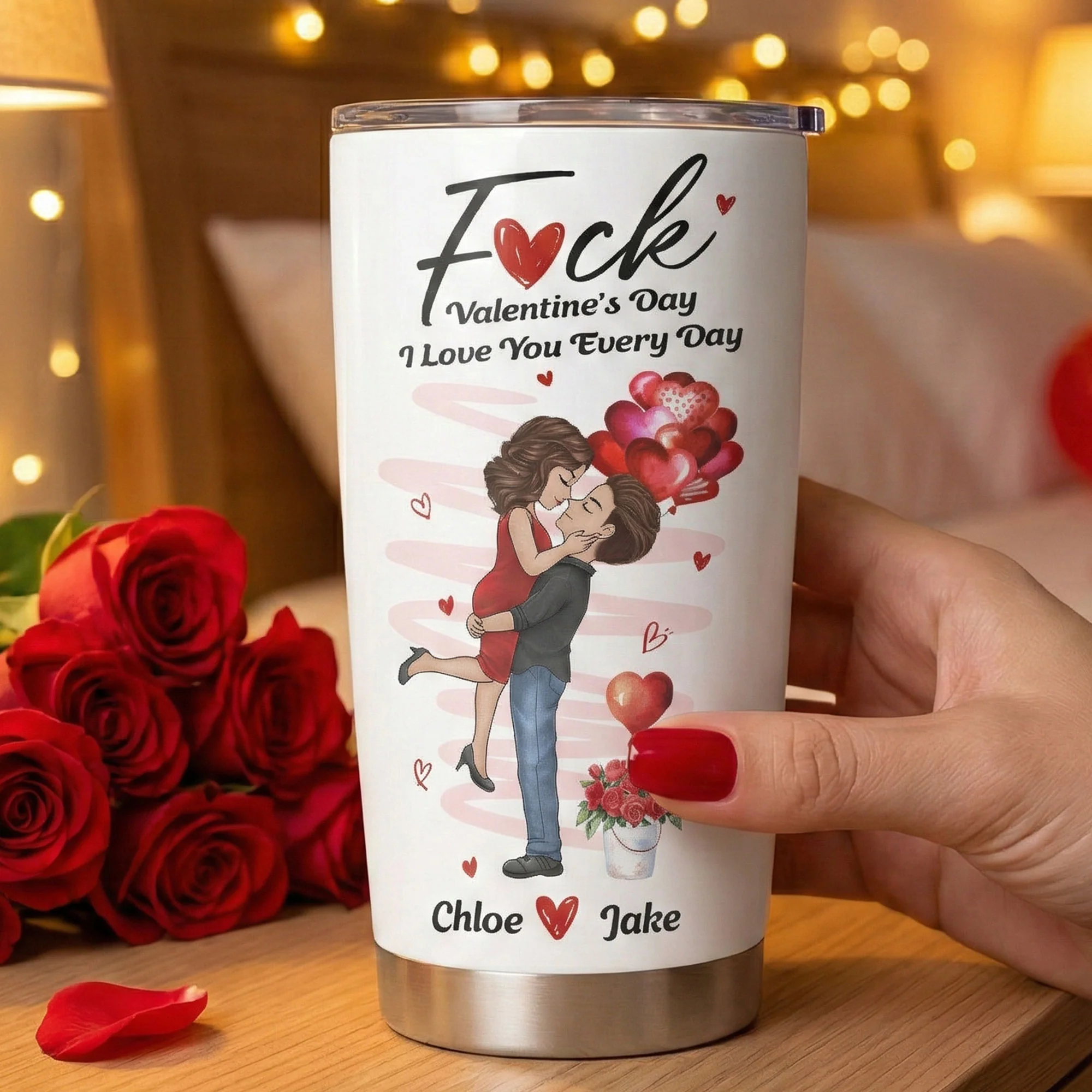 F*ck Valentine's Day I Love You Every Day New Gifts For Her - Personalized Tumbler Cup - Image 3