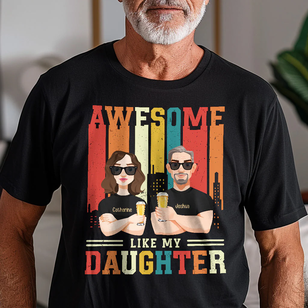 Fathers Day Gift Awesome Like My Daughter - Personalized Shirt - Image 2