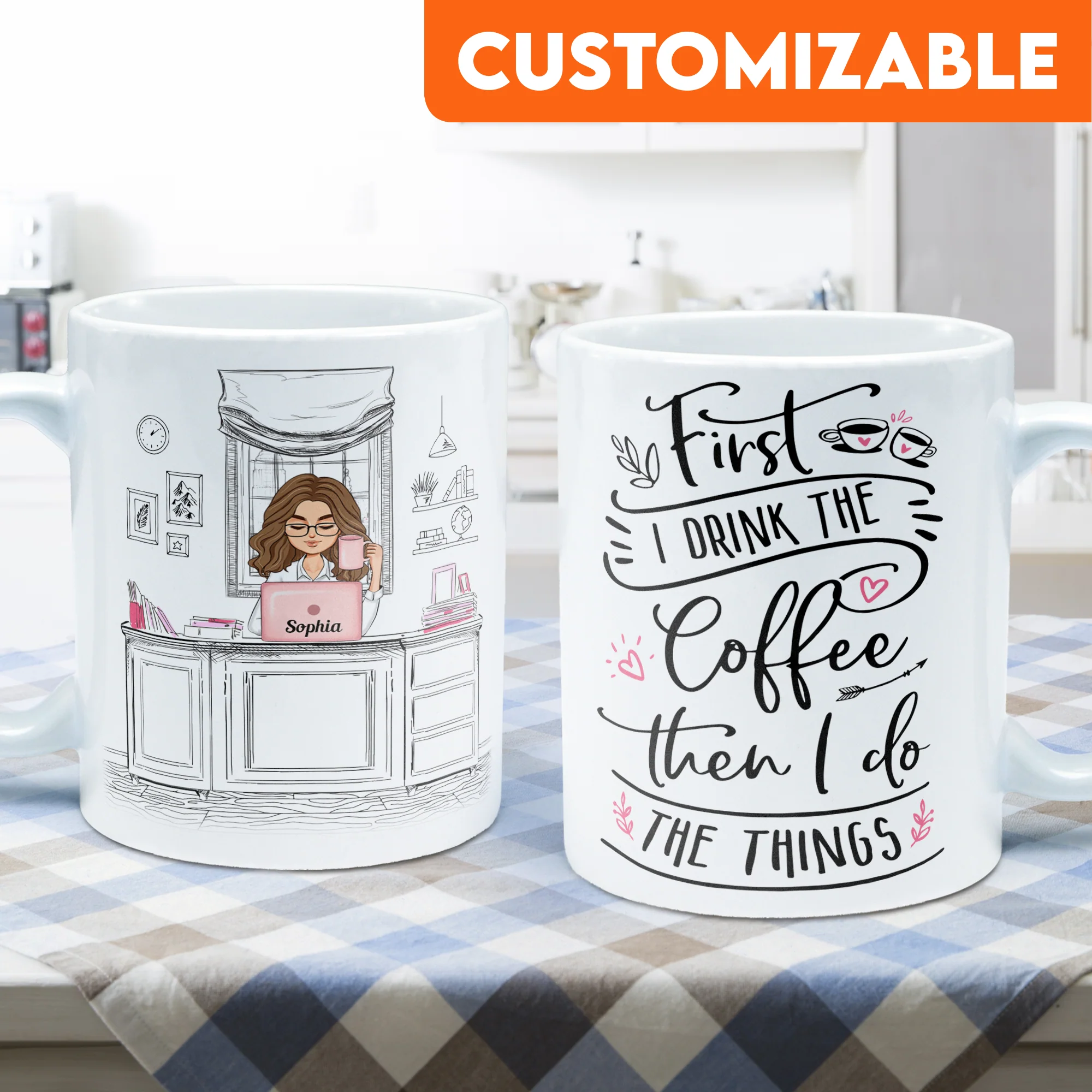First I Drink The Coffee - Personalized Mug - Birthday, Motivational Gift For Girls, Women, Boss Ladies - Image 6