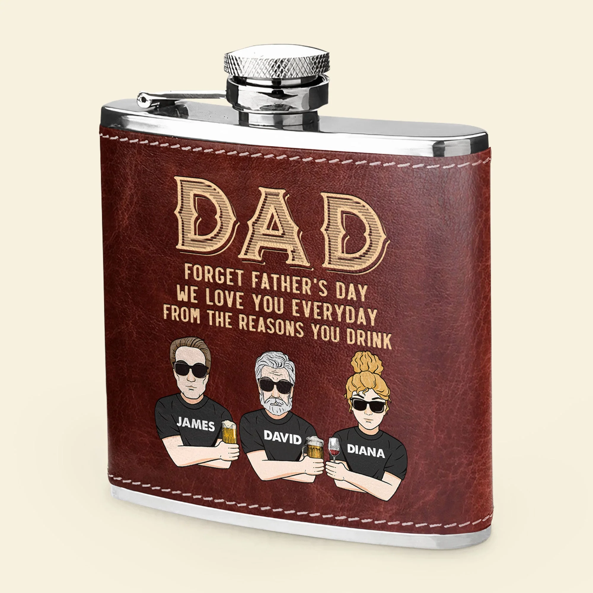 Forget Father's Day We Love You Everyday - Personalized Leather Flask - Image 4