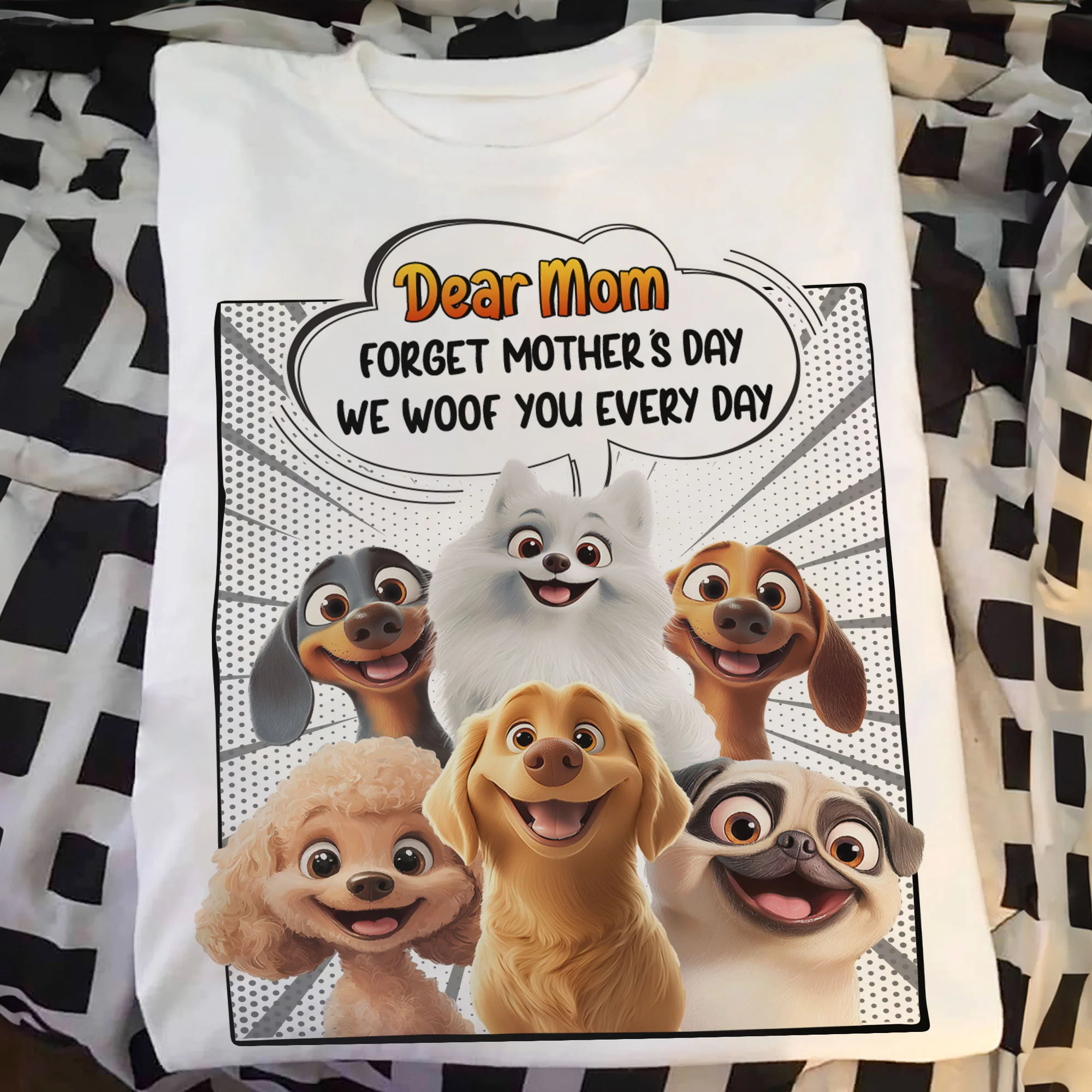 Forget Mother's Day We Woof You Every Day Dog Lovers - Personalized Shirt - Image 7