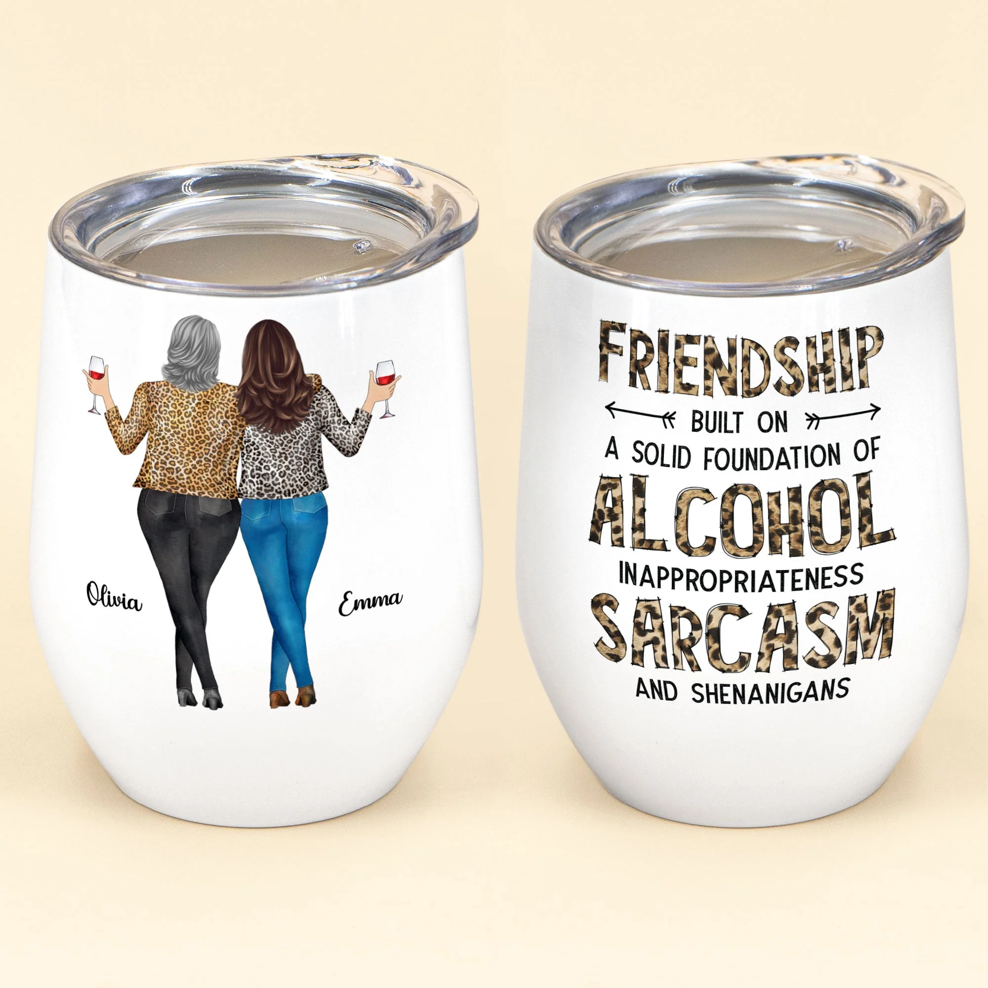 Friendship Built On A Solid Foundation Of Alcohol - Personalized Wine Tumbler - Image 2