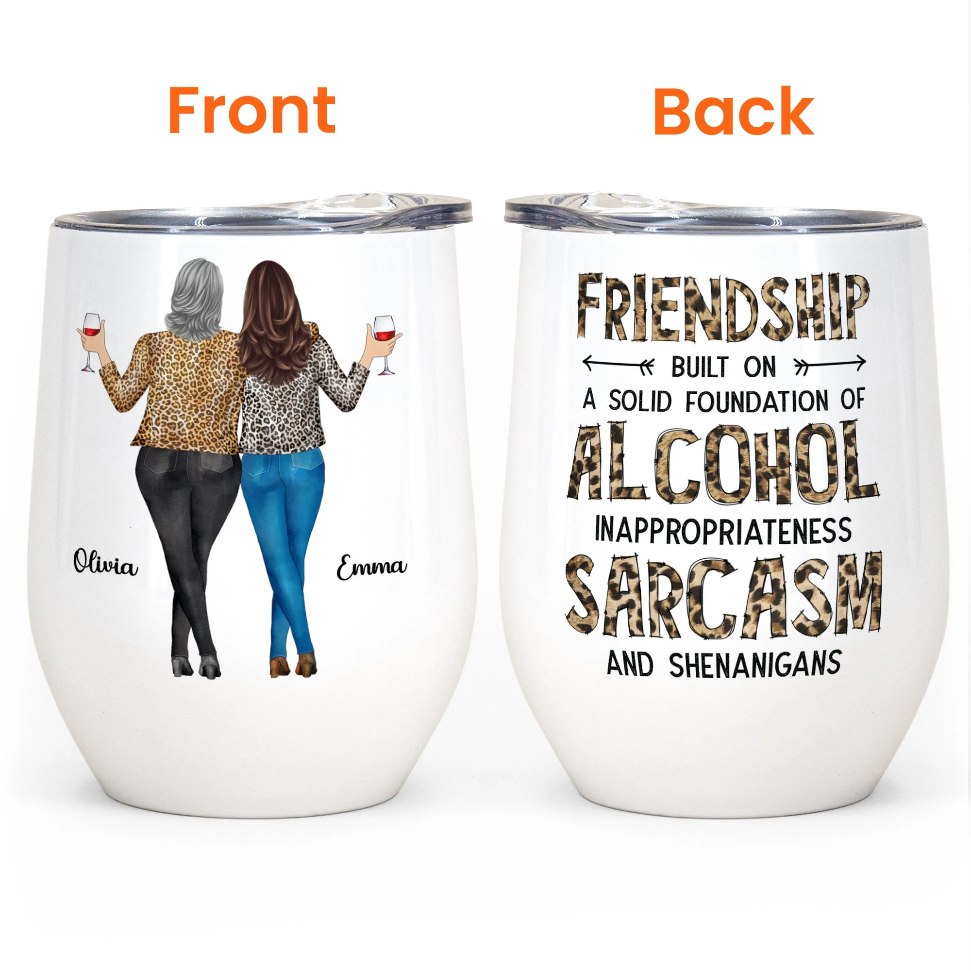 Friendship Built On A Solid Foundation Of Alcohol - Personalized Wine Tumbler - Image 4