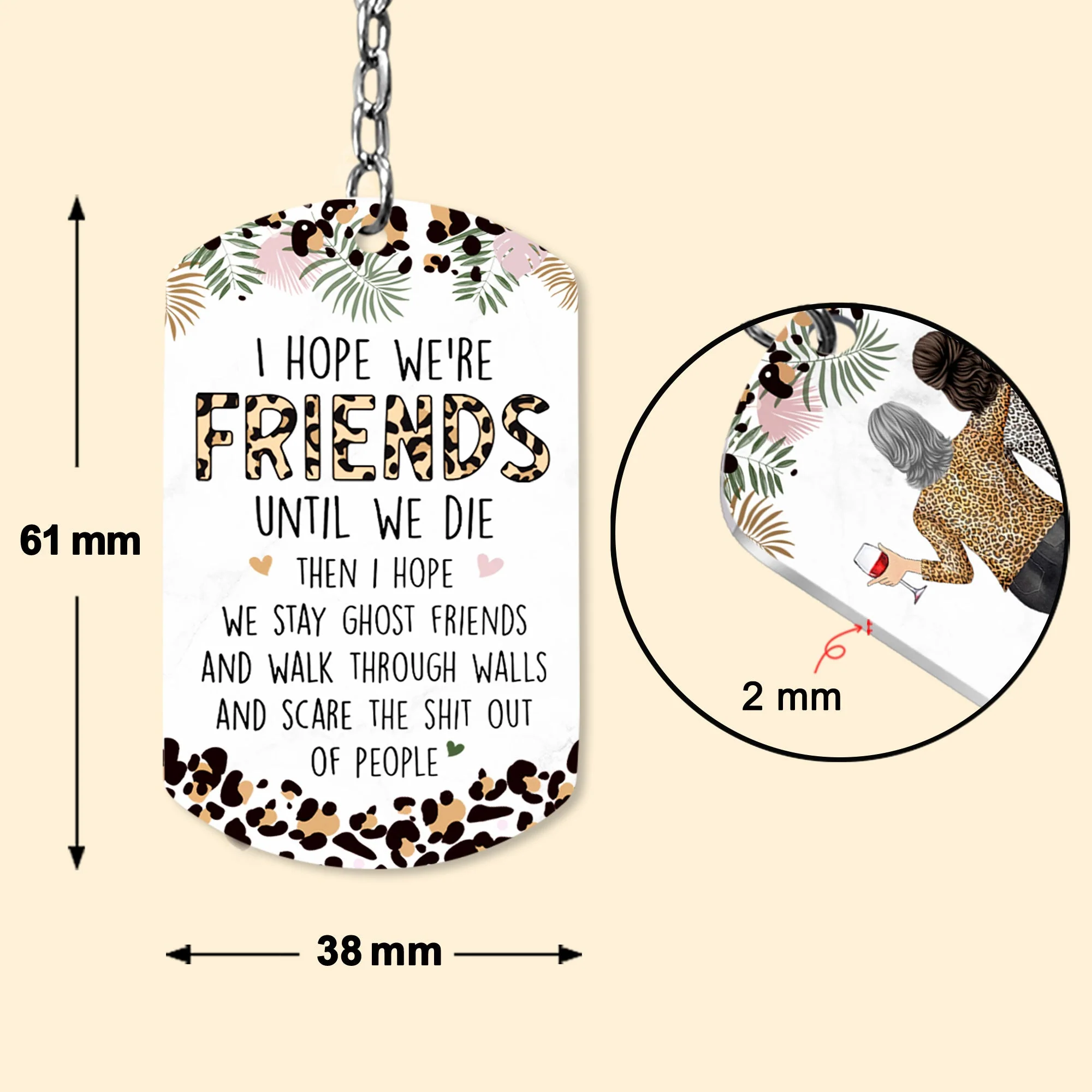 Friendship I Hope We Are Friends Funny - Personalized Keychain - Image 3