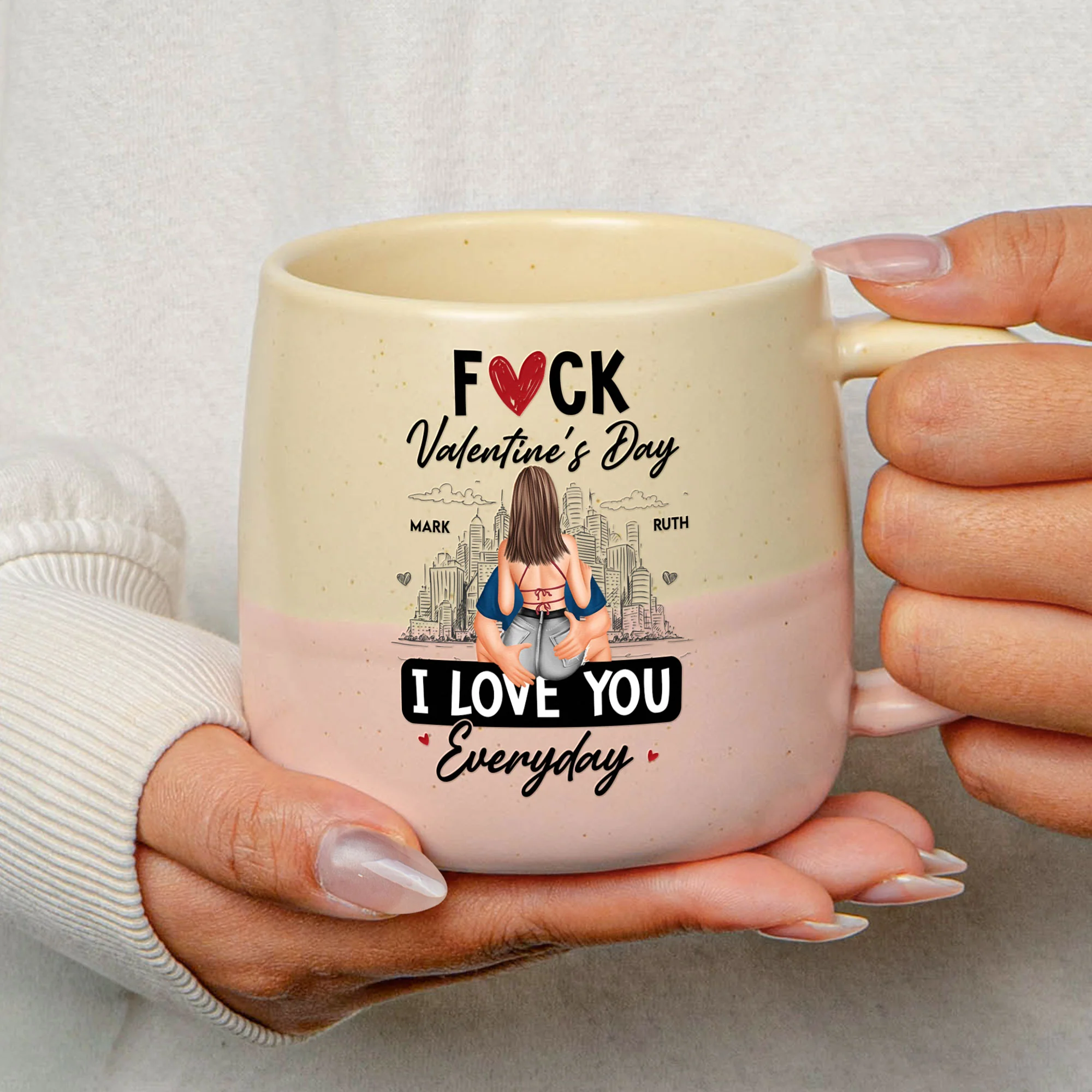 Fuck Valentine's Day I Love You Everyday - Personalized Two-Tone Mug - Image 4