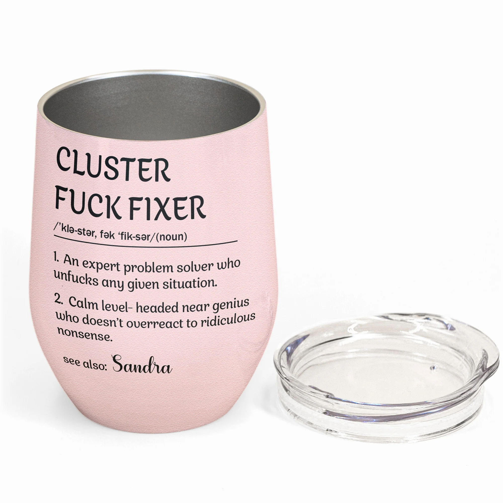 Funny Cup - Cluster F*ck Fixer - Fun Gifts For Women, Coworker, Friends, Boss - Personalized Wine Tumbler - Image 7