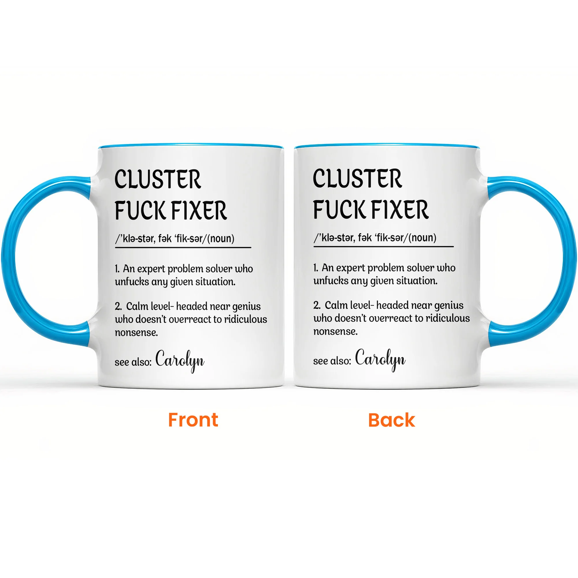 Funny Cup - Gifts For Boss, Coworkers - Cluster F*ck Fixer - Custom Name - Personalized Accent Mug - Image 7