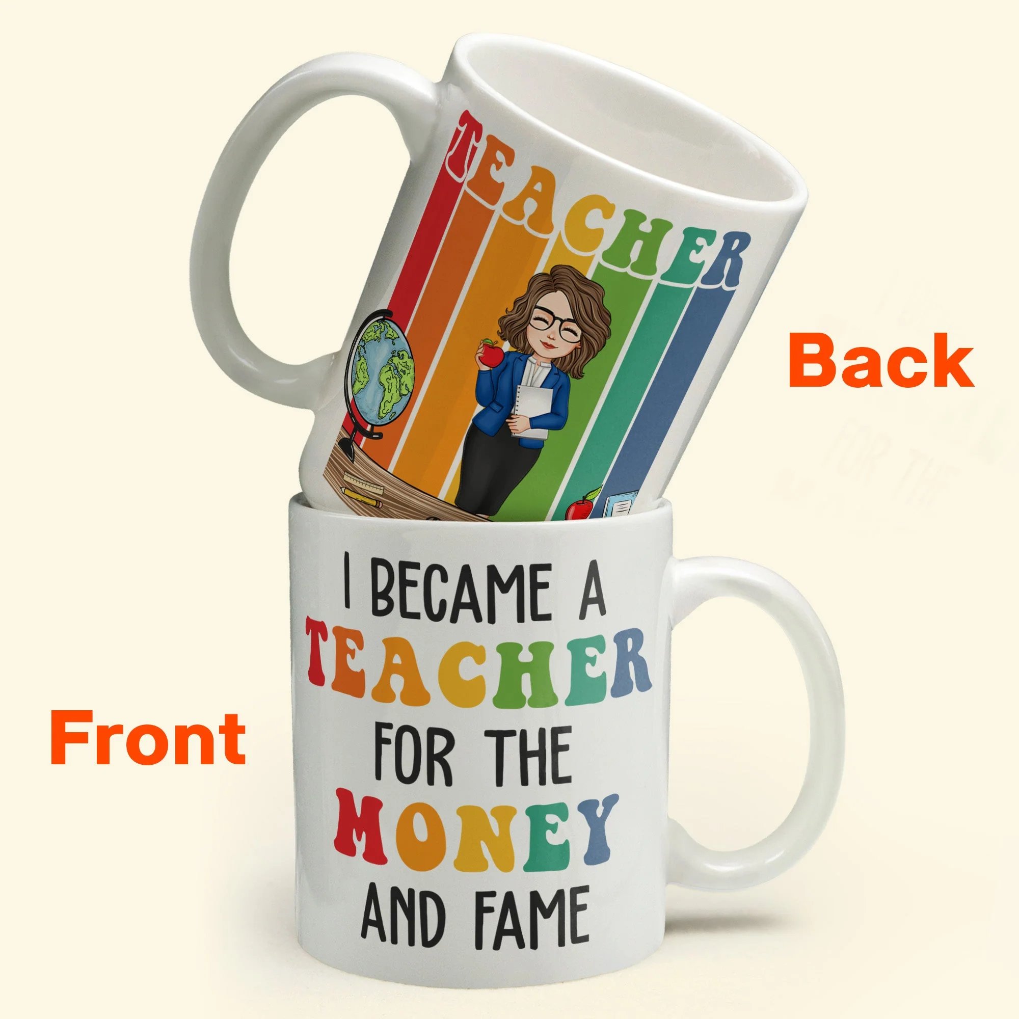 Funny I Became A Teacher For The Money And Fame - Personalized Mug - Image 2