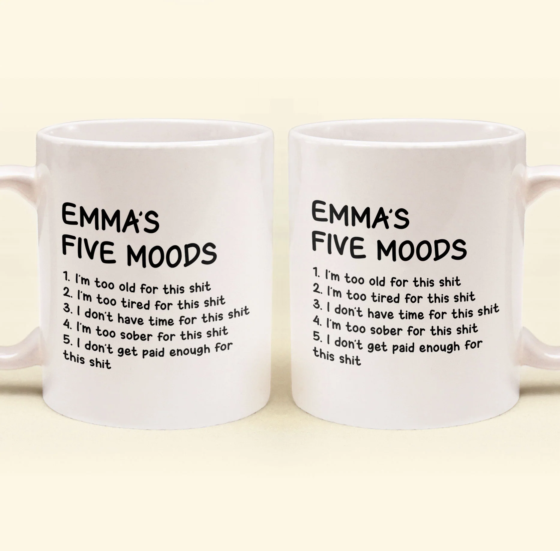 Funny Mug - My Five Moods - Gifts For Friends, Coworkers, Retirement - Personalized Mug - Image 5