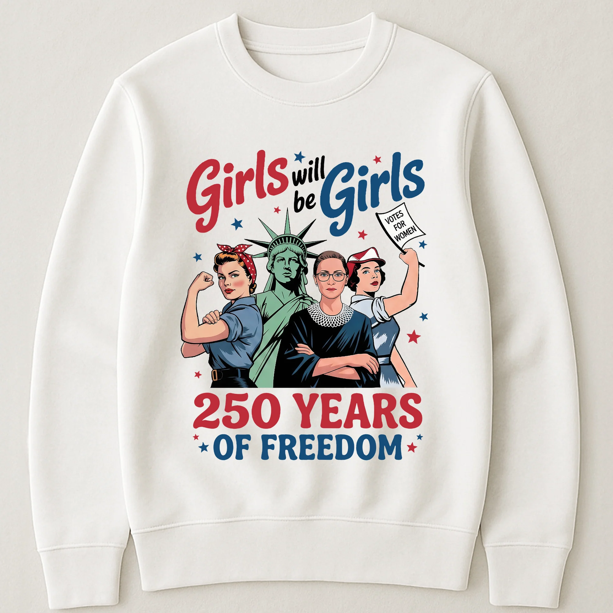 Girls Will Be Girls 250 Years of Freedom - Shirt - Image 11