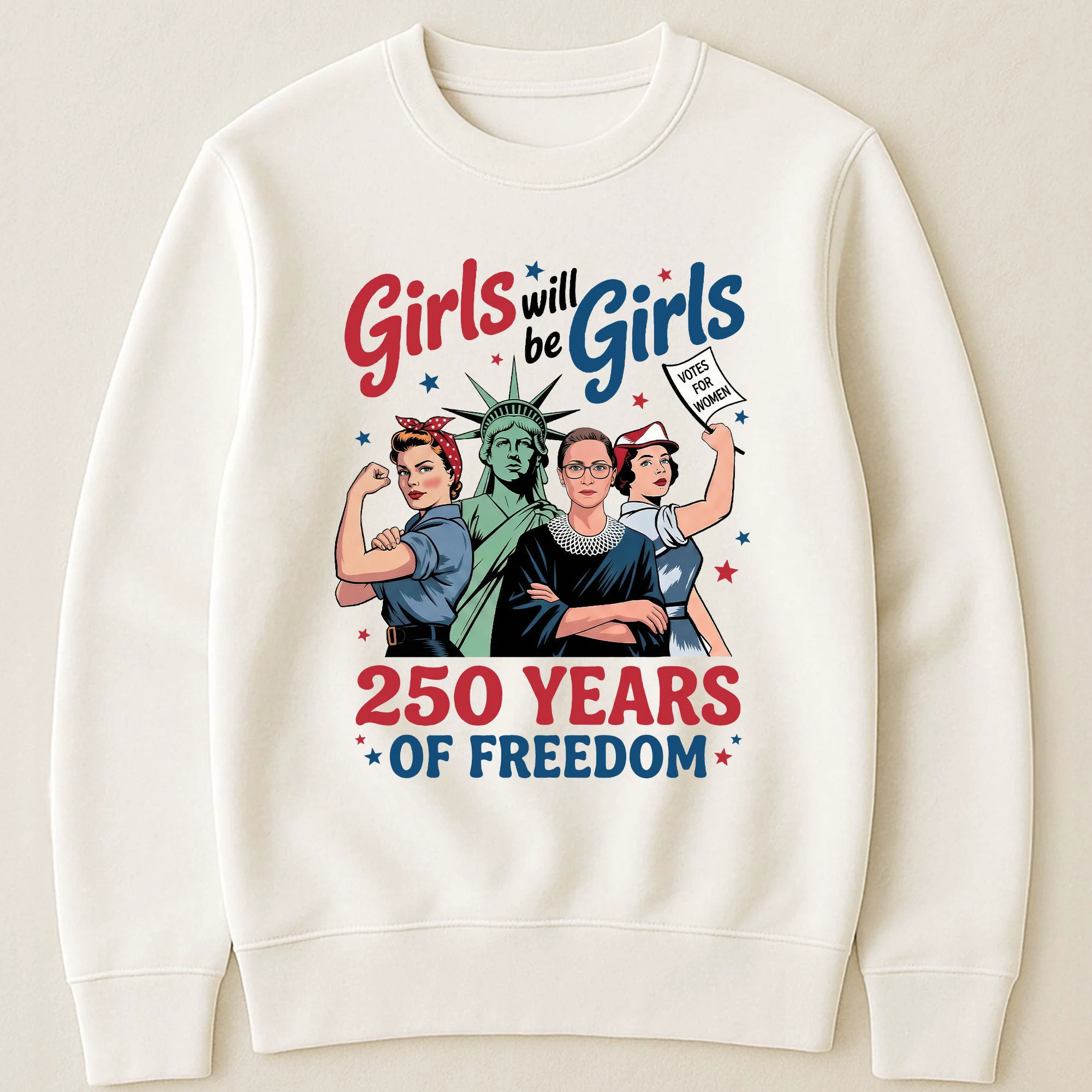 Girls Will Be Girls 250 Years of Freedom - Shirt - Image 3